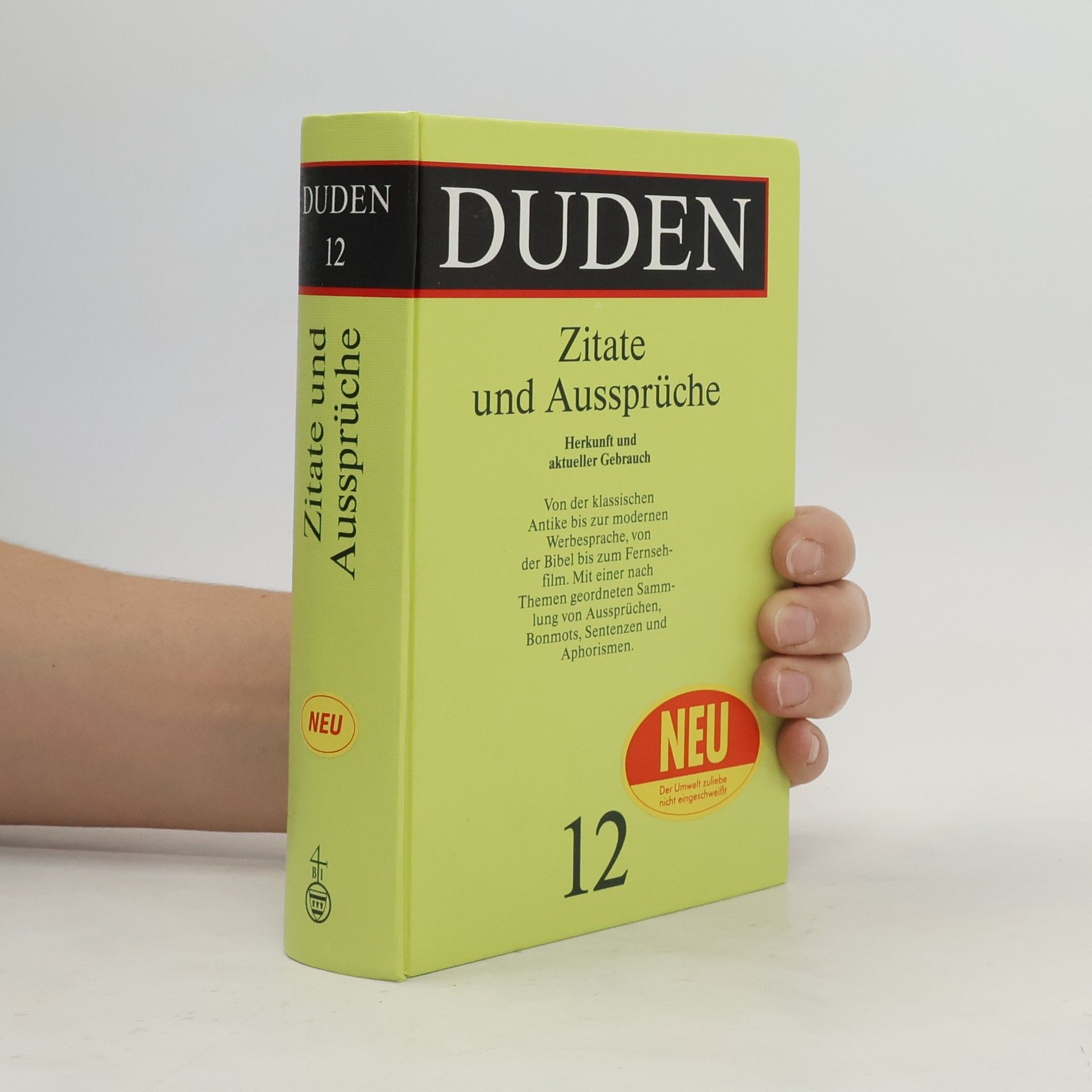 Zitate und Aussprüche : Herkunft und aktueller Gebrauch