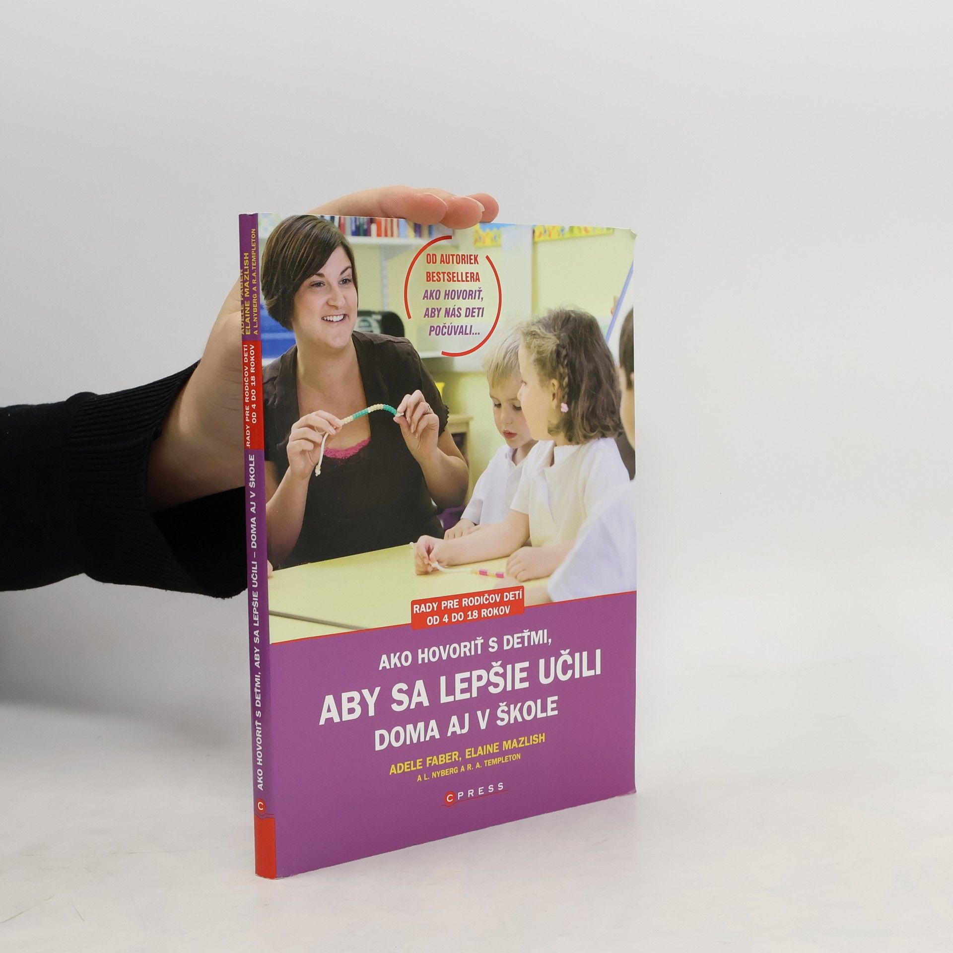 Adele Faber Ako hovoriť s deťmi, aby sa lepšie učili doma aj v škole