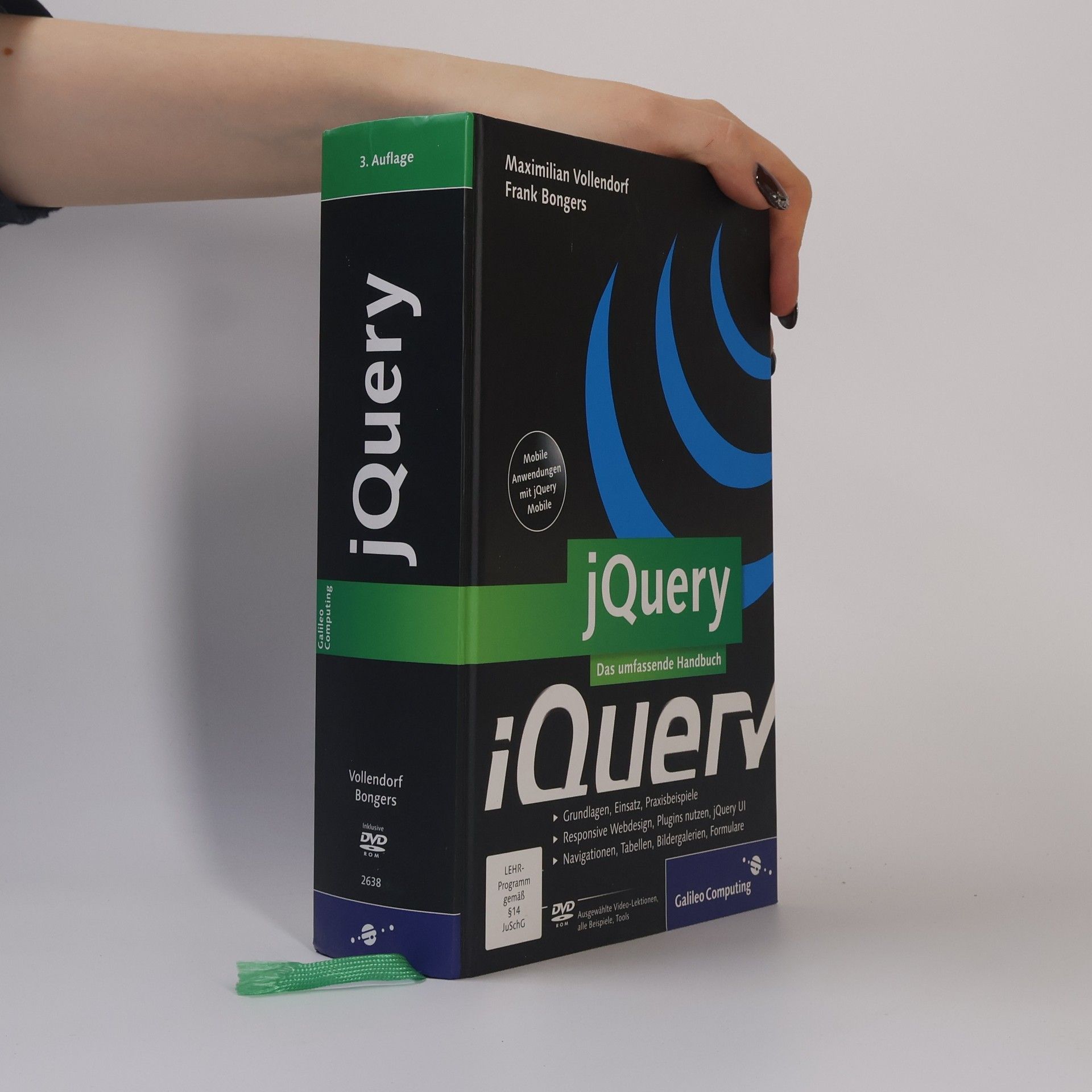 jQuery :das umfassende Handbuch ; [DVD-ROM ausgewählte Vidoe-Lektionen, alle Beispiele, Tools]