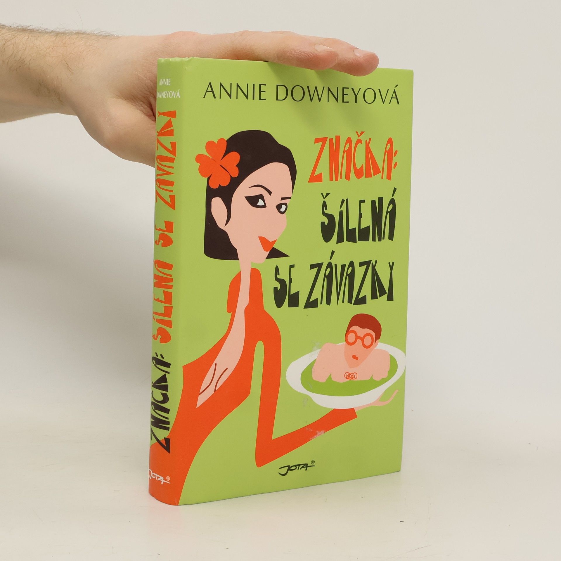 Annie Downey Značka: šílená se závazky