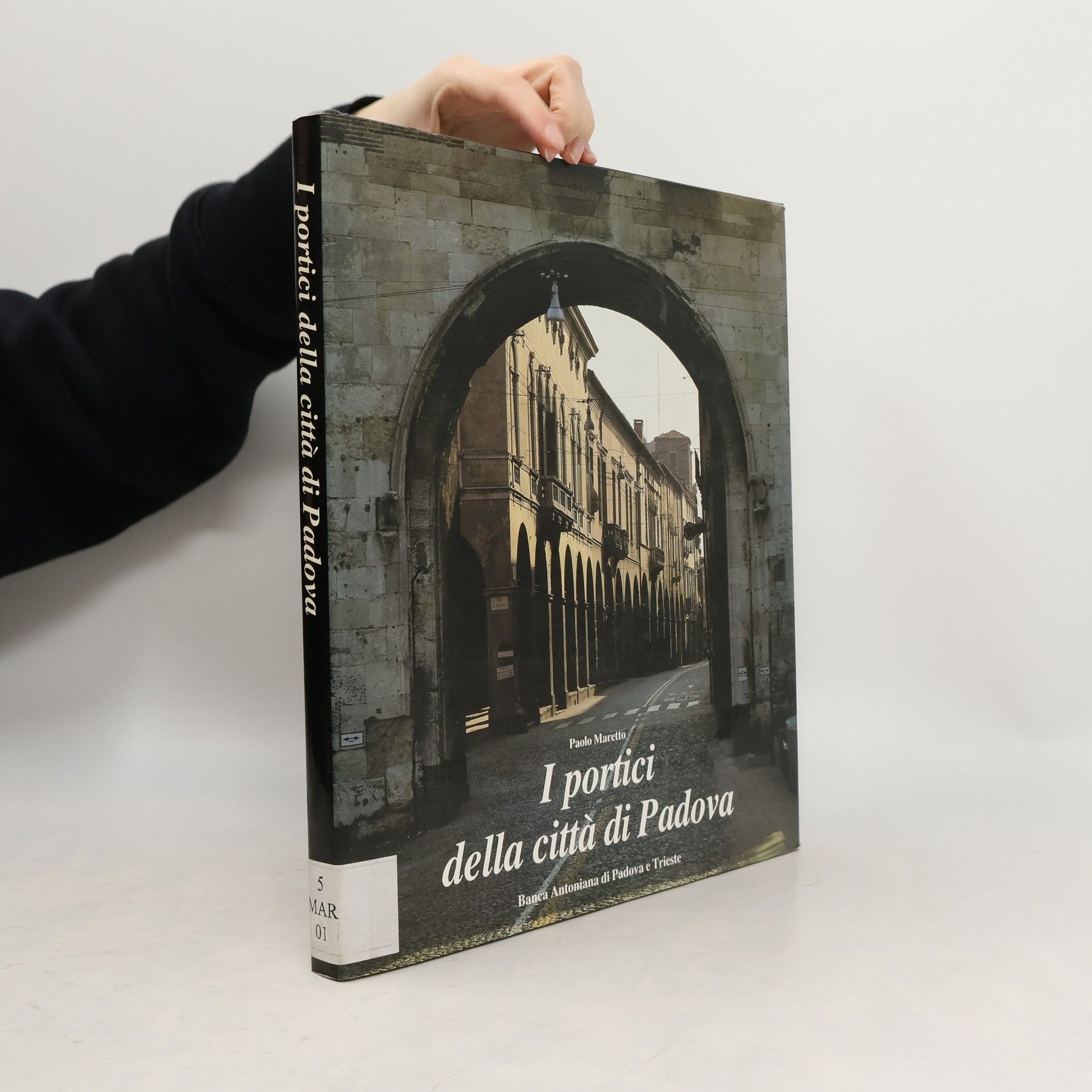 Paolo Maretto I portici della città di Padova