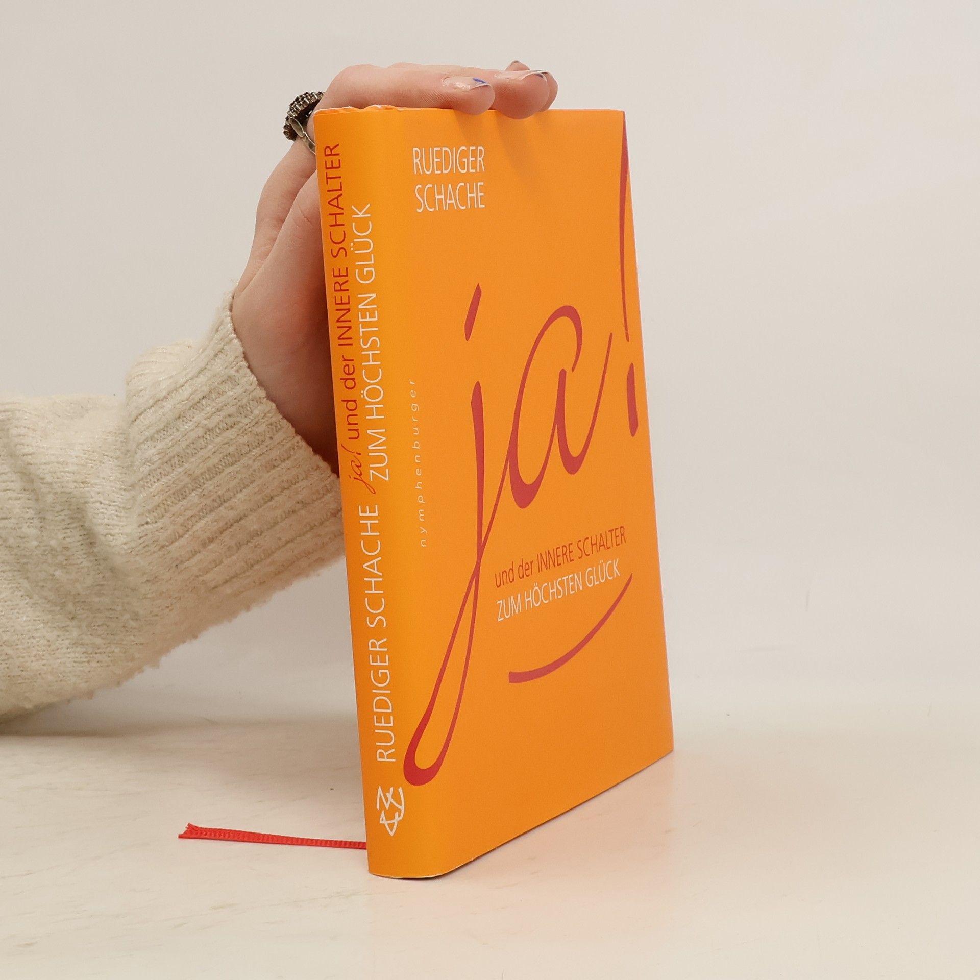 Ruediger Schache Ja! und der innere Schalter zum höchsten Glück
