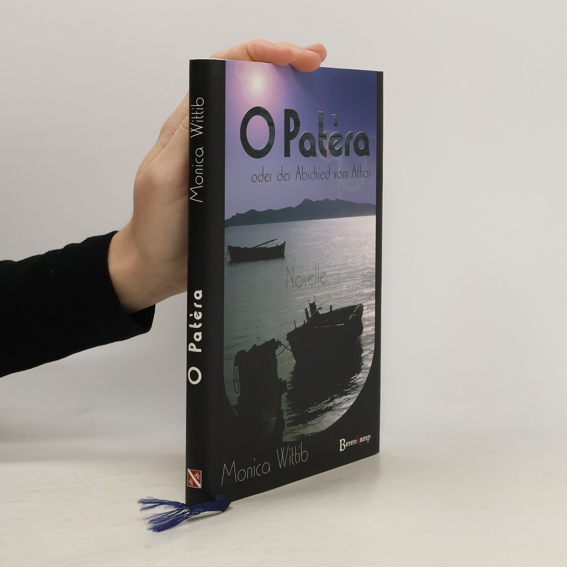 Monica Wittib O Patèra oder der Abschied vom Athos