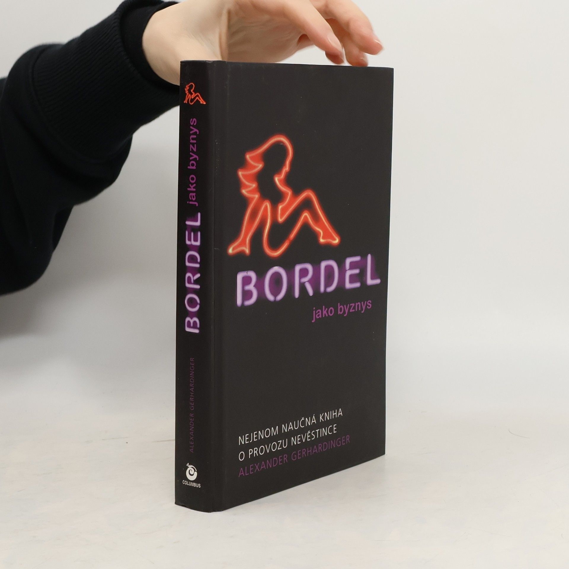 Alexander Gerhardinger Bordel jako byznys