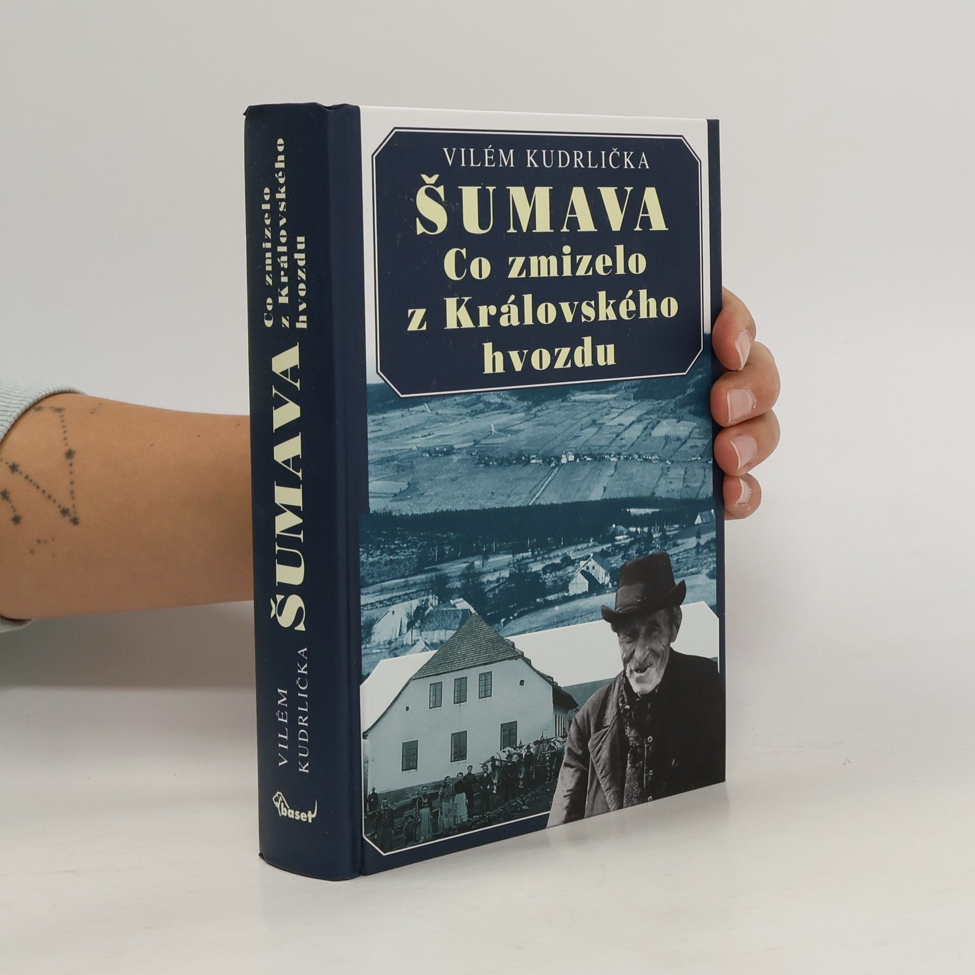 Vilém Kudrlička Šumava: Co zmizelo z Královského hvozdu