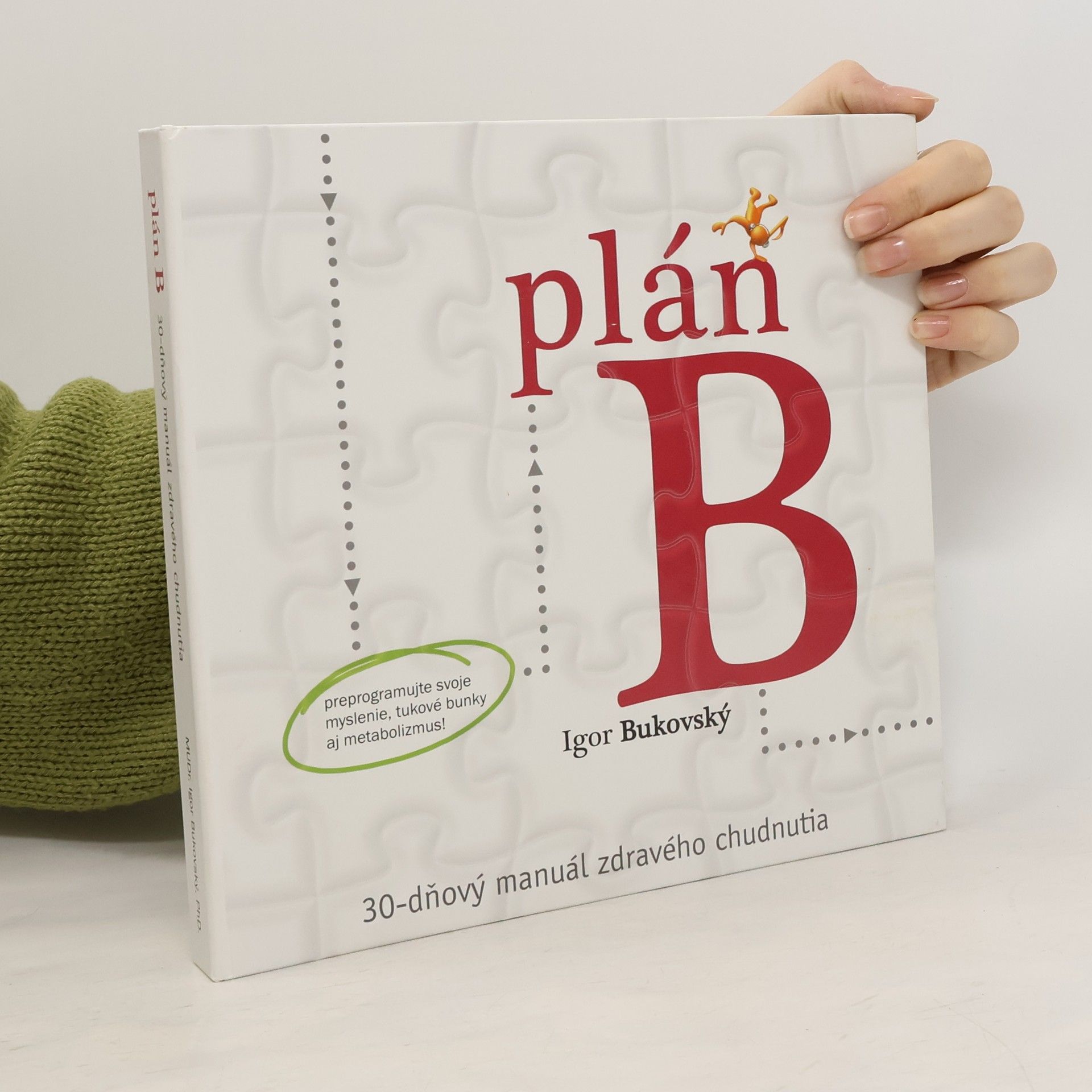 Plán B. 30-dňový manuál zdravého chudnutia