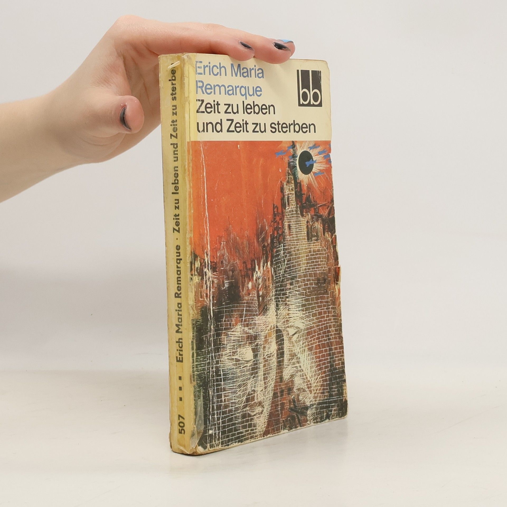 Erich Maria Remarque Zeit Zu Leben Und Zeit Zu Sterben