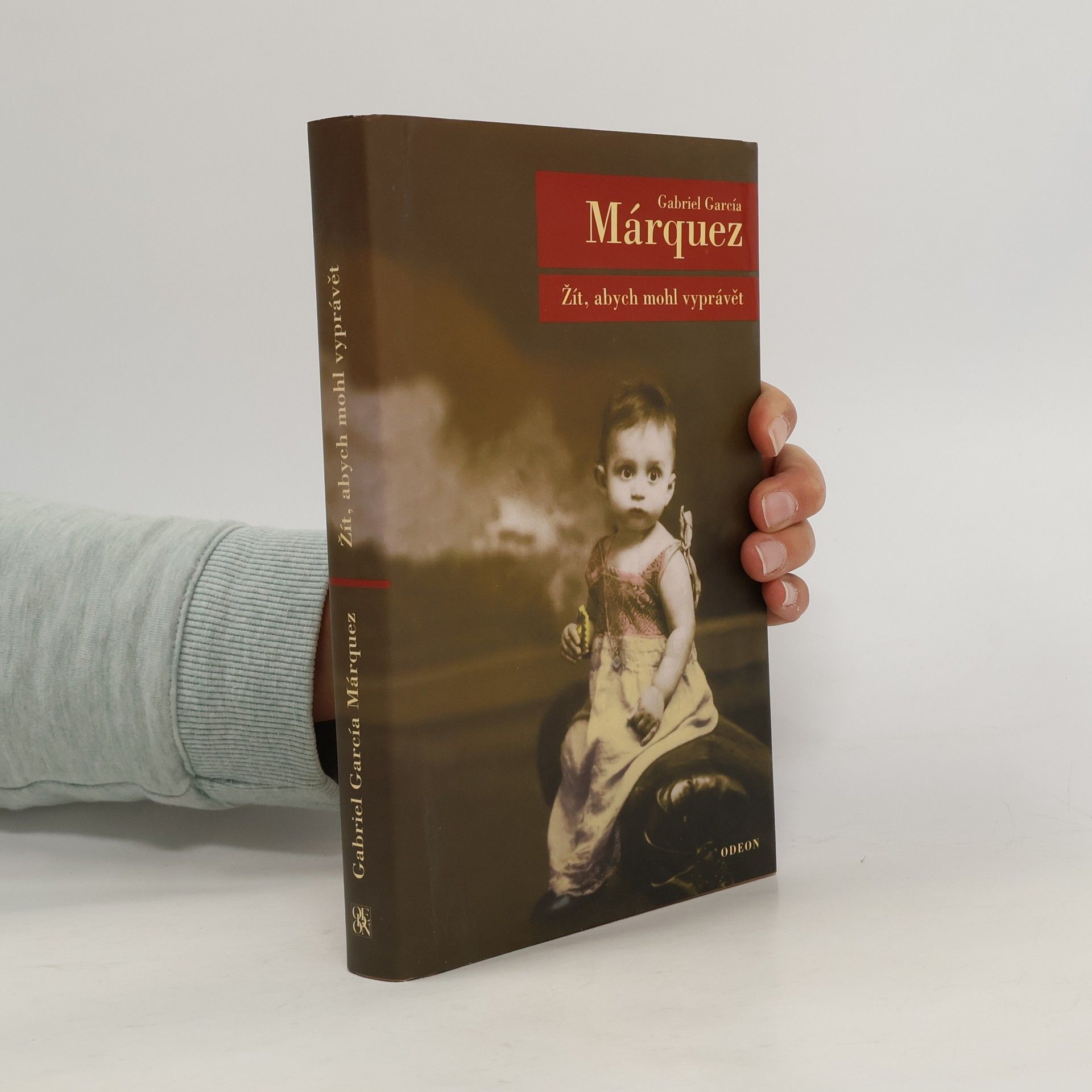 Gabriel García Márquez Žít, abych mohl vyprávět