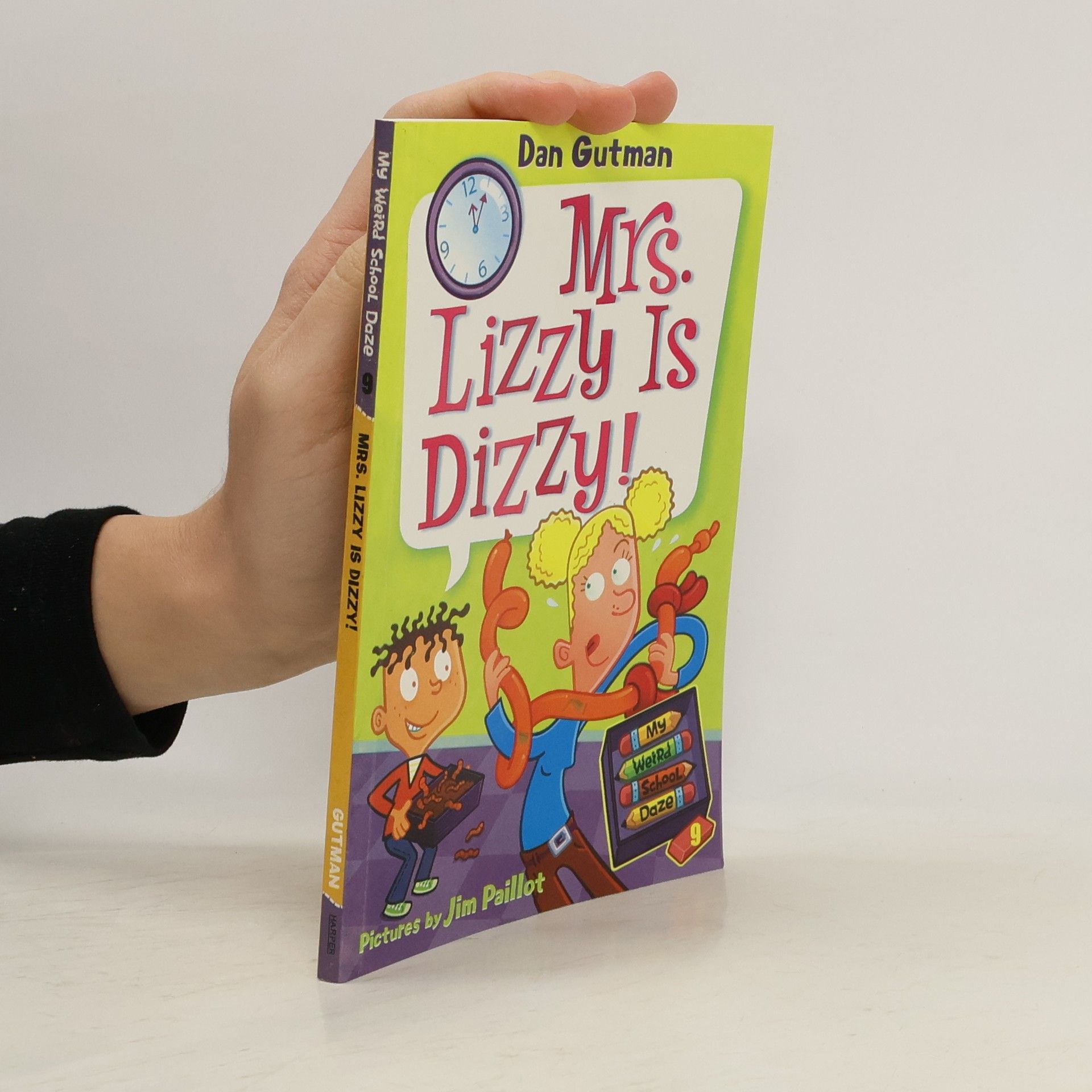 Dan Gutman My Weird School Daze #9: Mrs. Lizzy Is Dizzy!