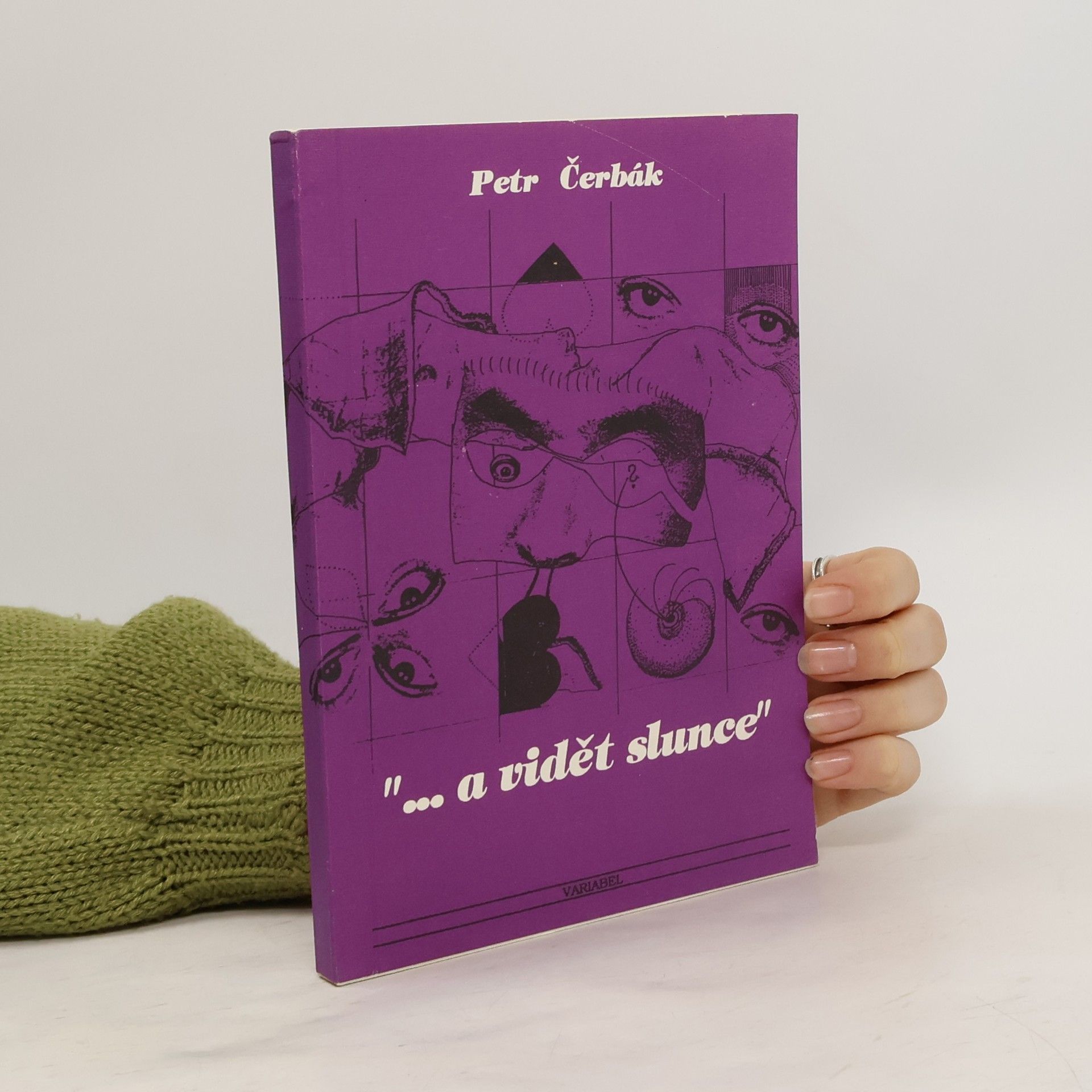 "... a je vidět slunce"