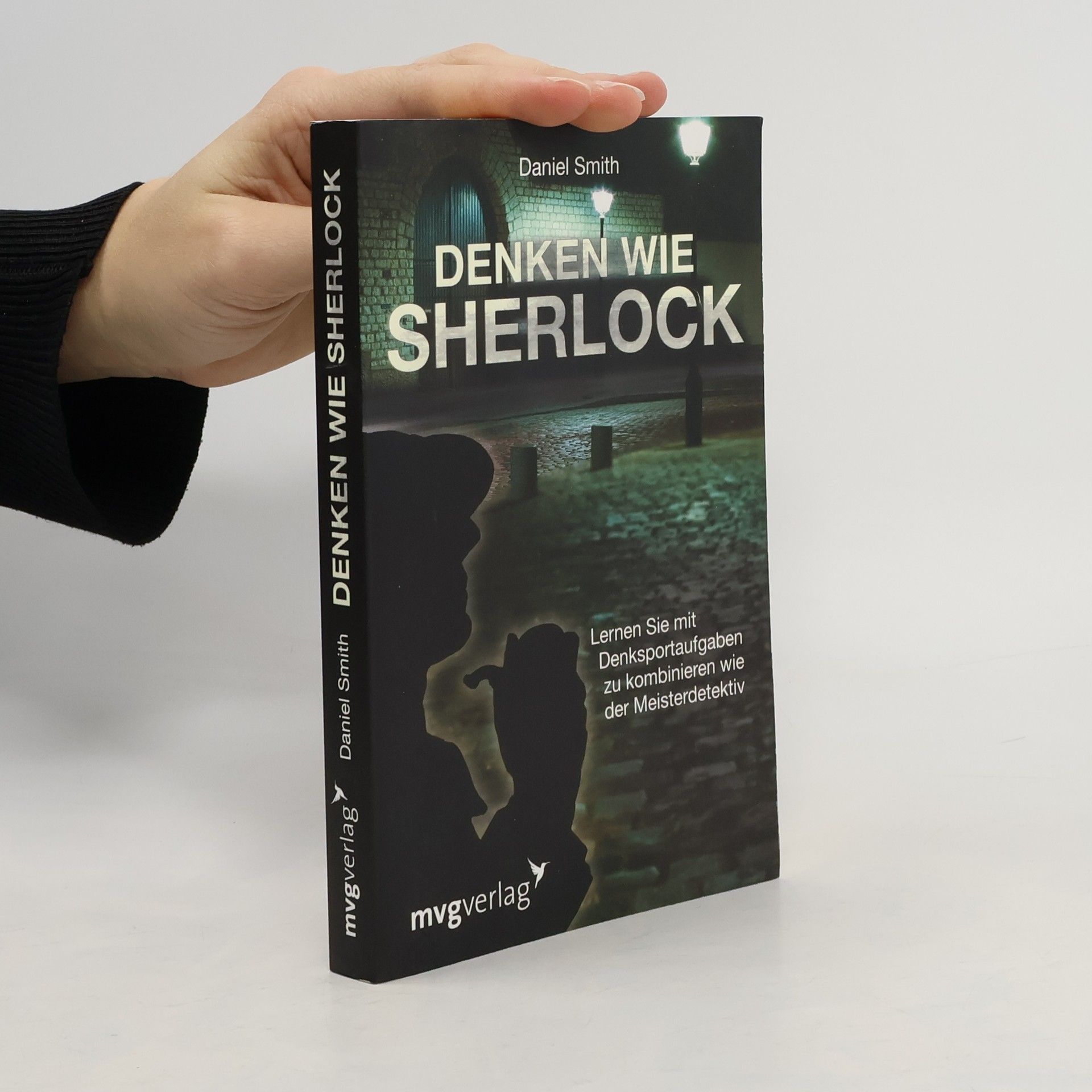 Dan Smith Denken wie Sherlock