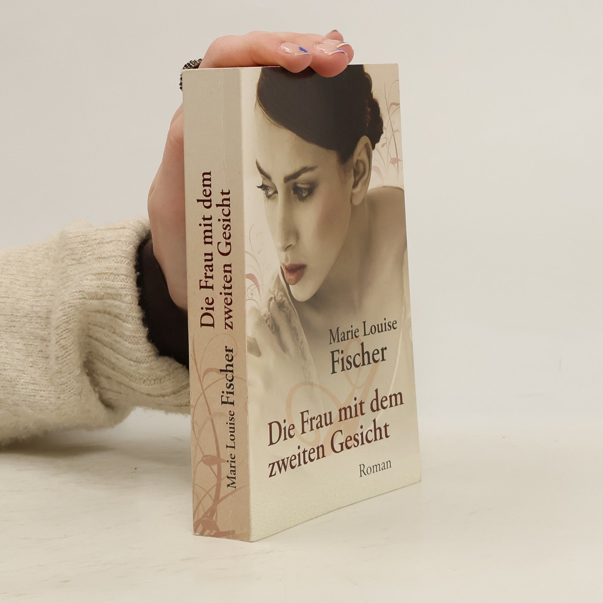 Marie Louise Fischer Die Frau mit dem zweiten Gesicht. Roman