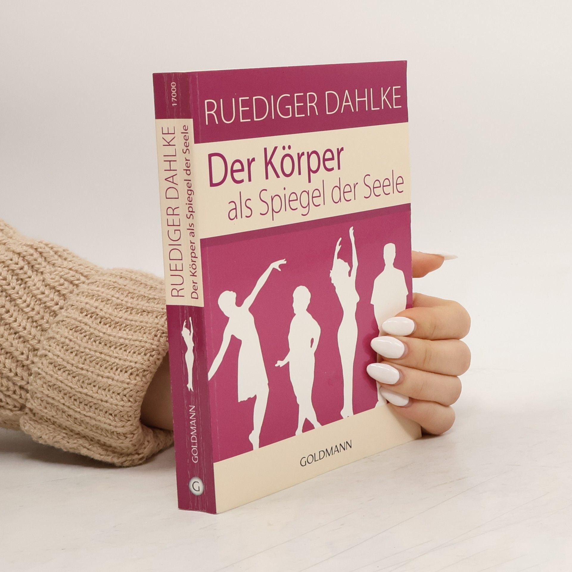 Ruediger Dahlke Der Körper als Spiegel der Seele