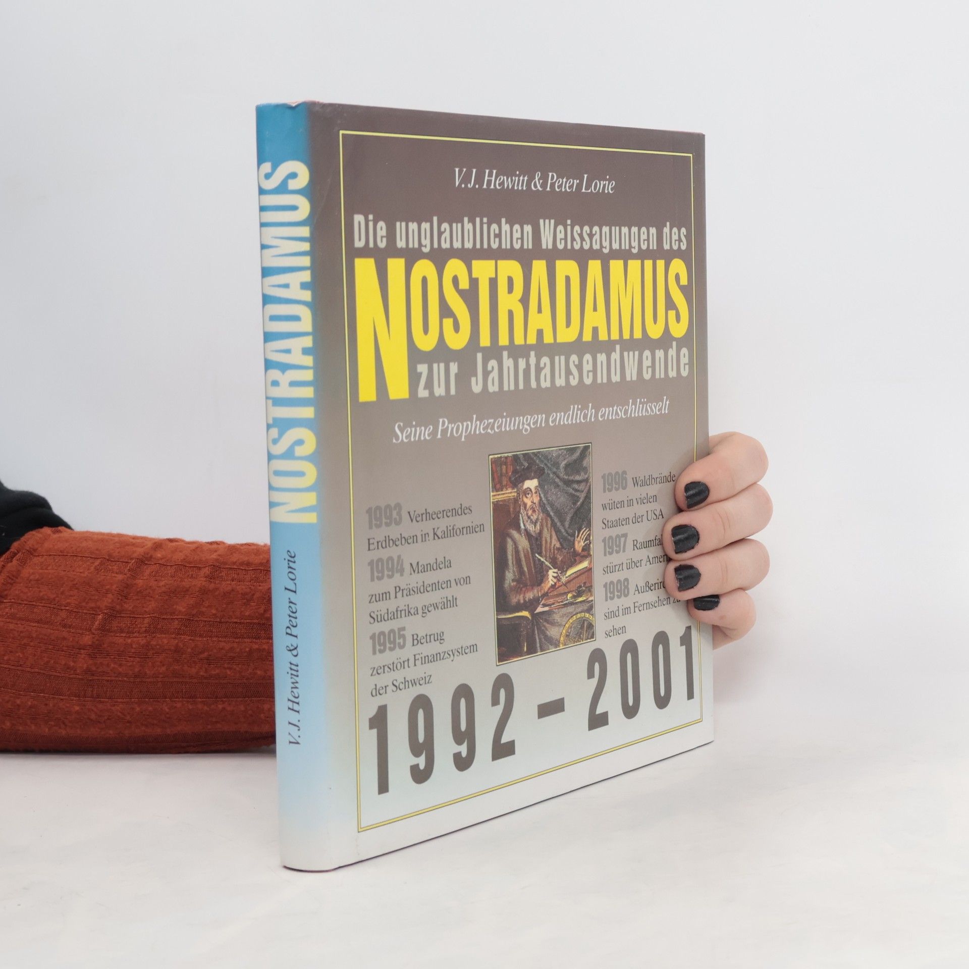 Die unglaublichen Weissagungen des Nostradamus zur Jahrtausendwende 1992 - 2001