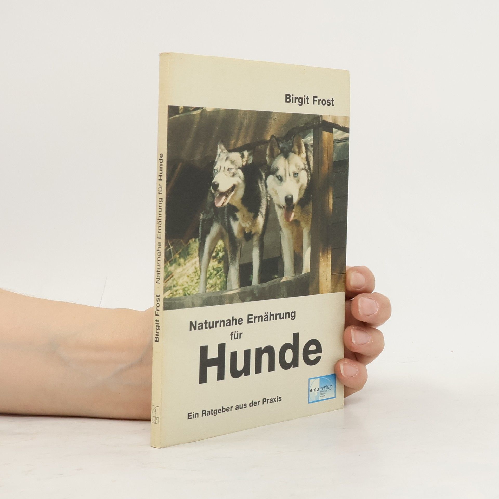 Birgit Frost Naturnahe Ernährung für Hunde