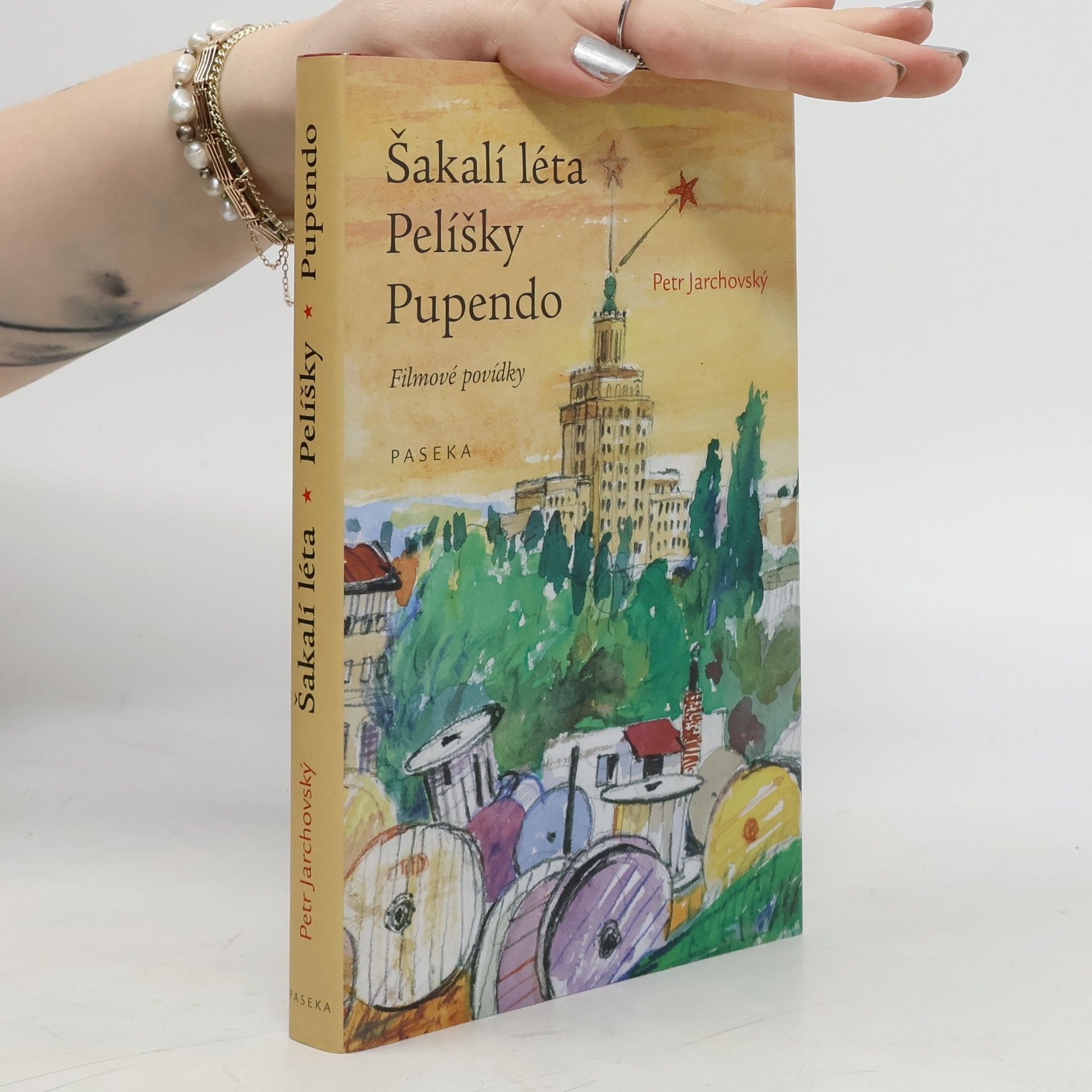 Petr Jarchovský Šakalí léta ; Pelíšky ; Pupendo: Filmové povídky