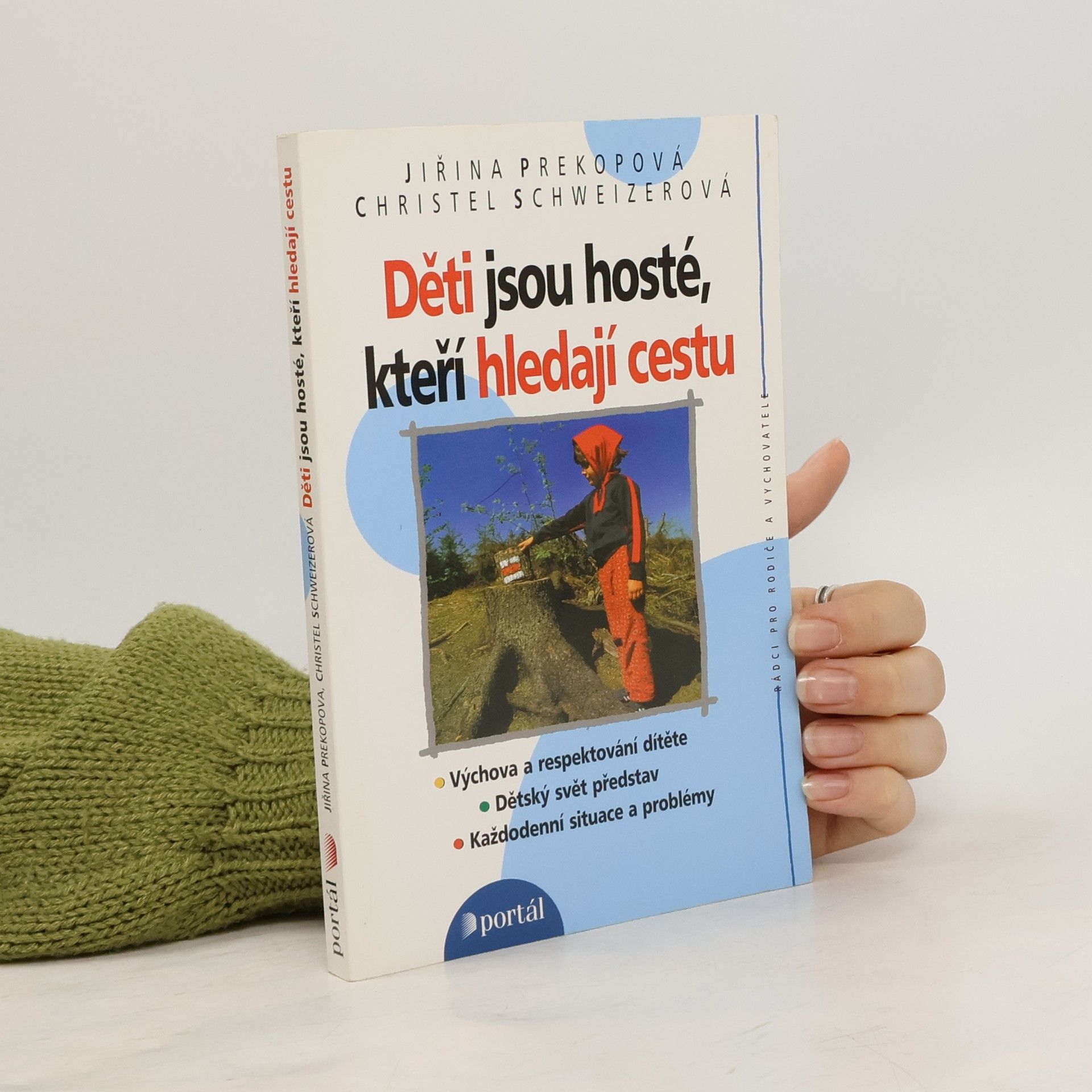 Jirina Prekop Děti jsou hosté, kteří hledají cestu
