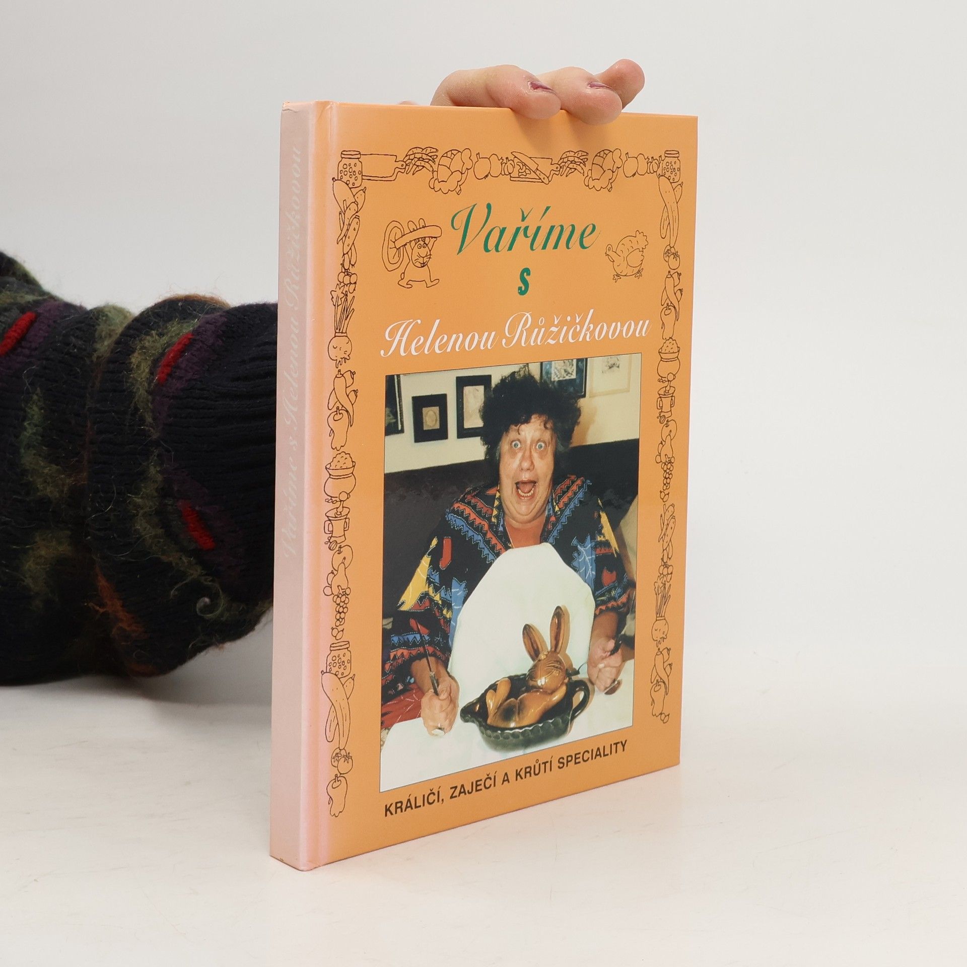 Helena Růžičková Vaříme s Helenou Růžičkovou - králičí, zaječí a krůtí speciality