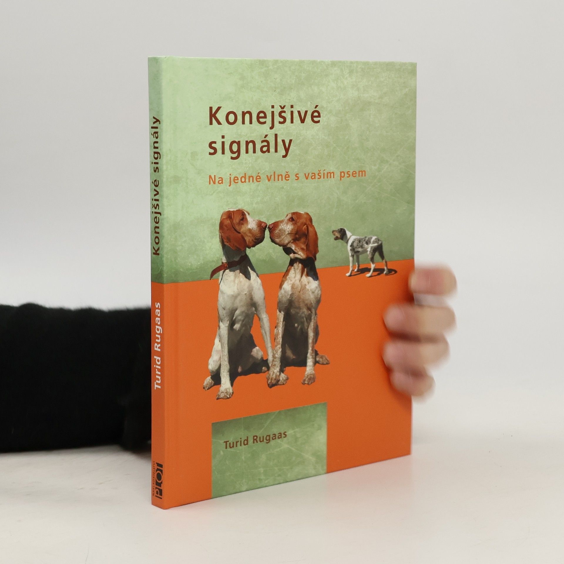 Turid Rugaas Konejšivé signály. Na jedné vlně s vaším psem