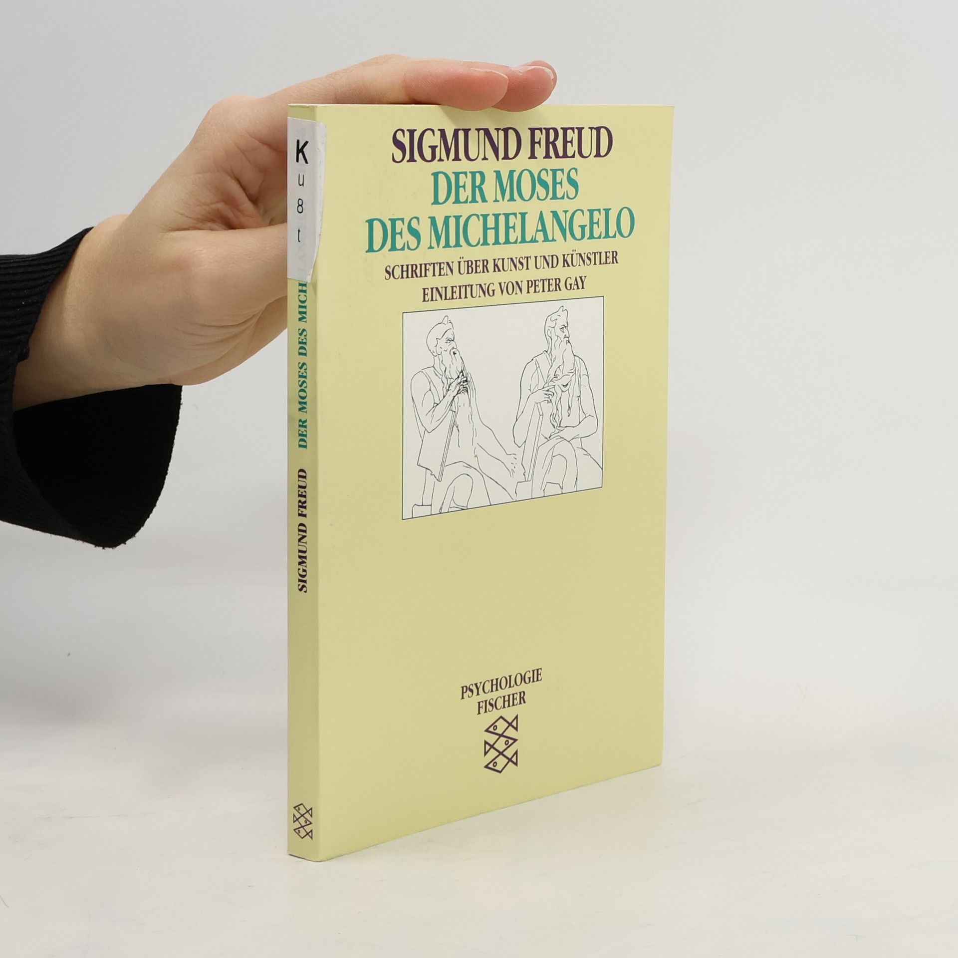 Sigmund Freud Der Moses des Michelangelo