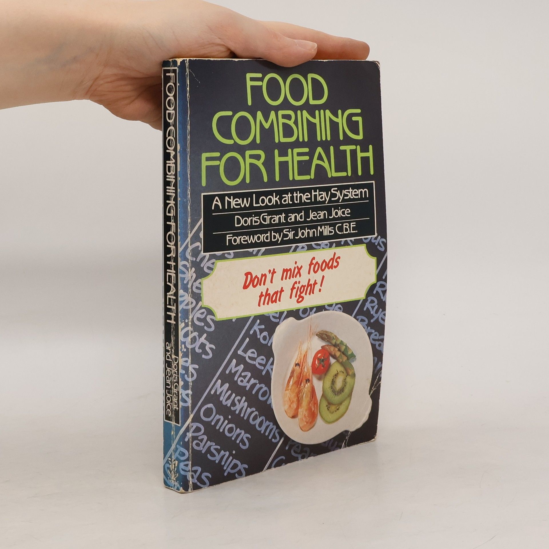 Doris Grant Food Combining For Health. A New Look At The Hay System