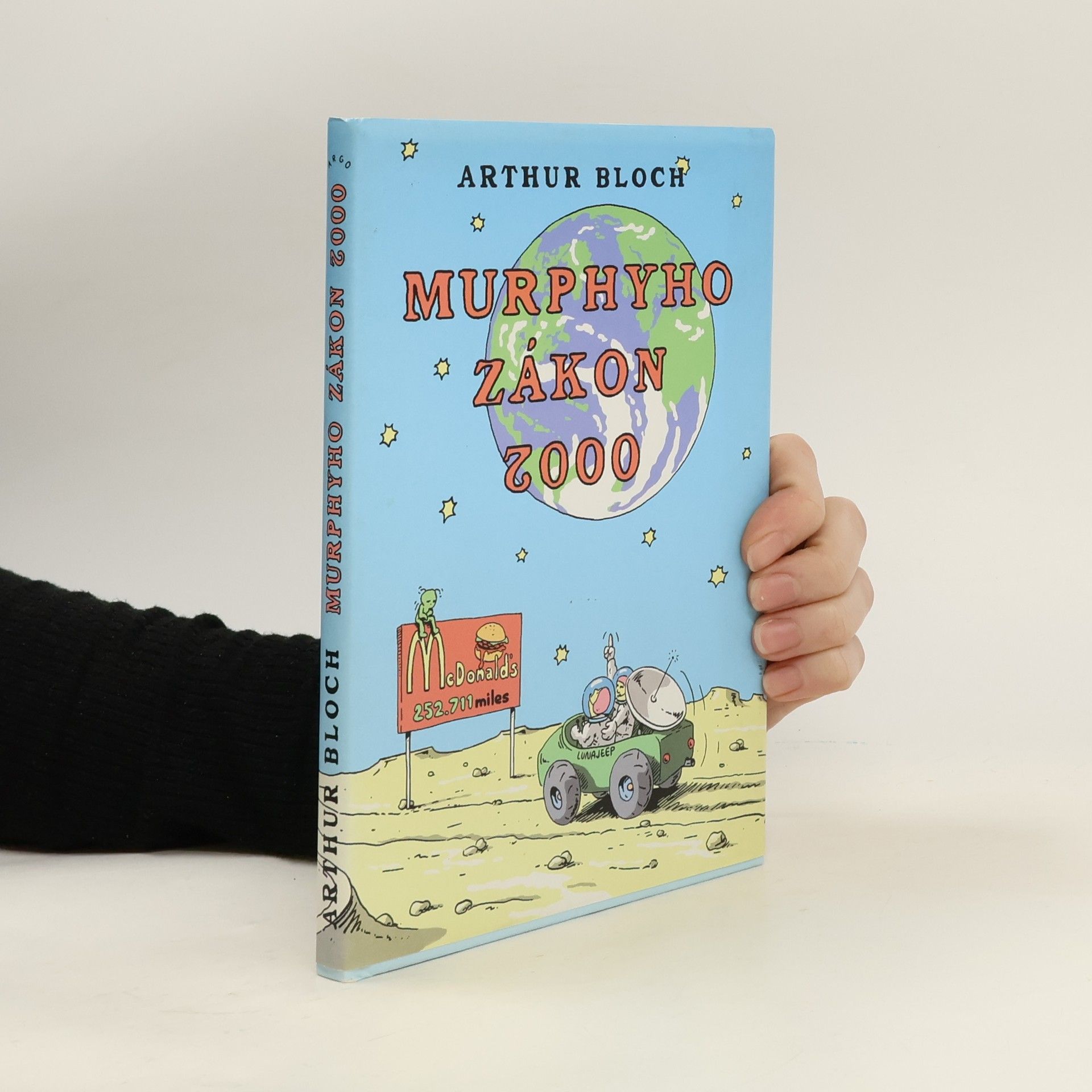 Arthur Bloch Murphyho zákon 2000. Co se ještě může pokazit ve 21. století!