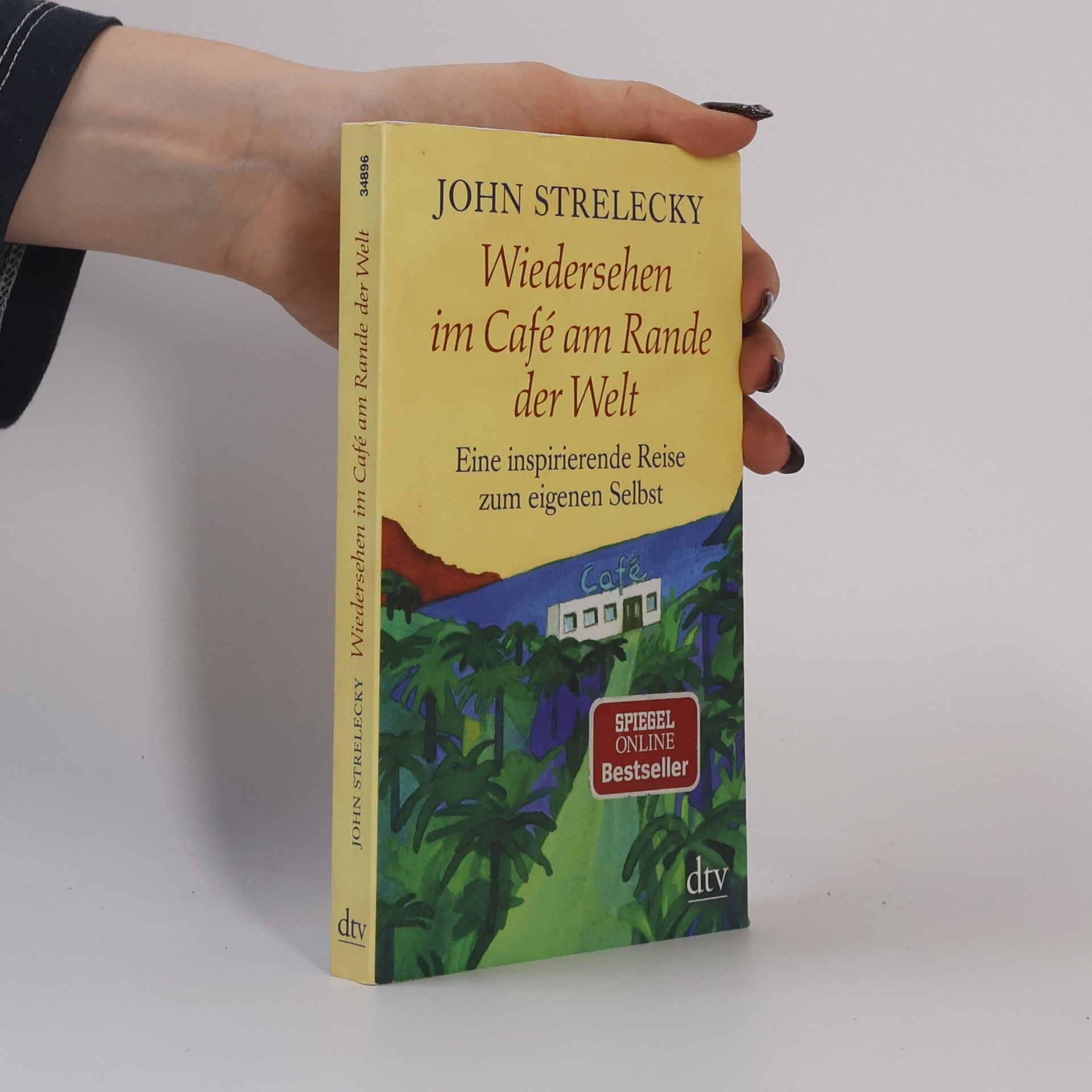 John P. Strelecky Wiedersehen im Café am Rande der Welt