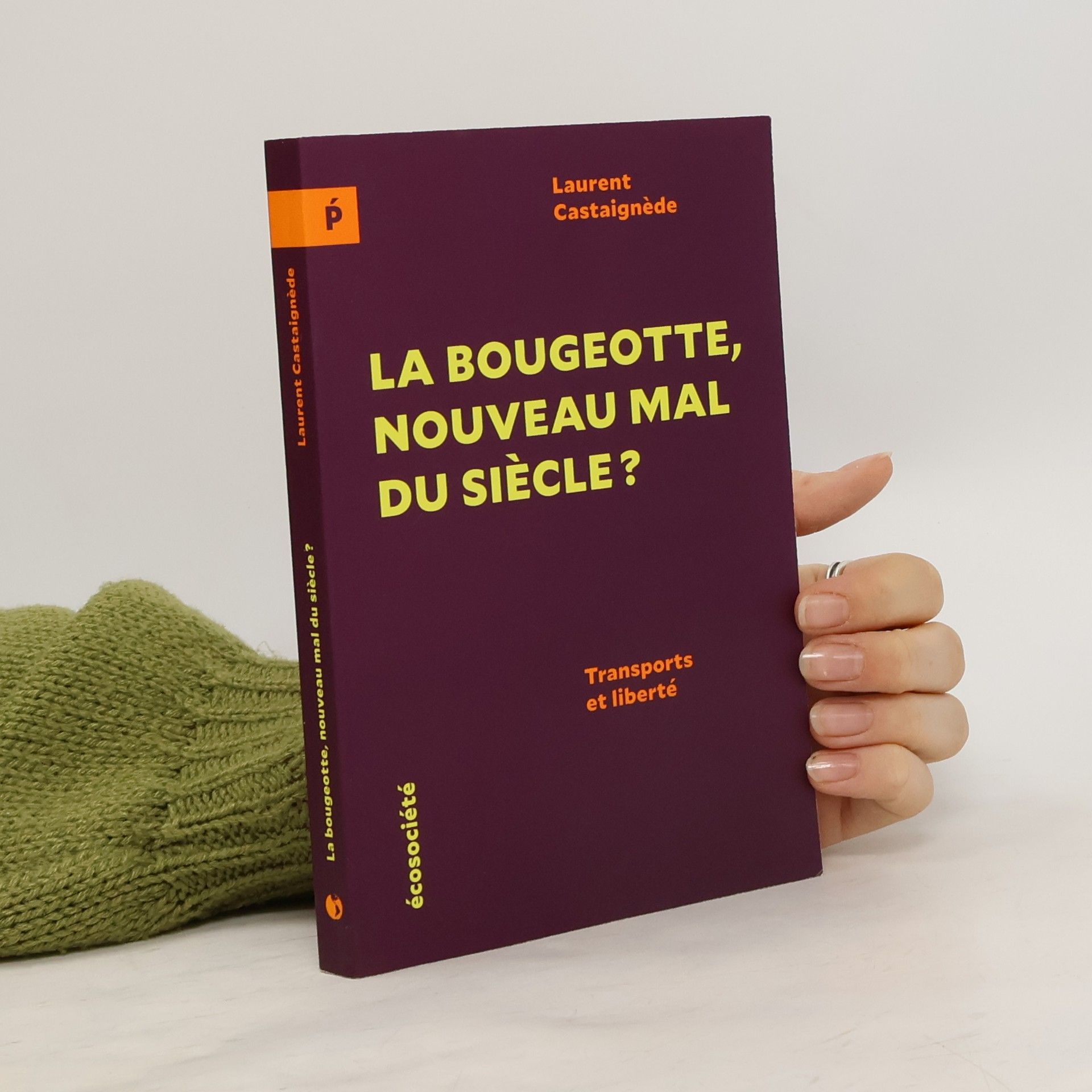 Laurent Castaignède La bougeotte, nouveau mal du siècle?
