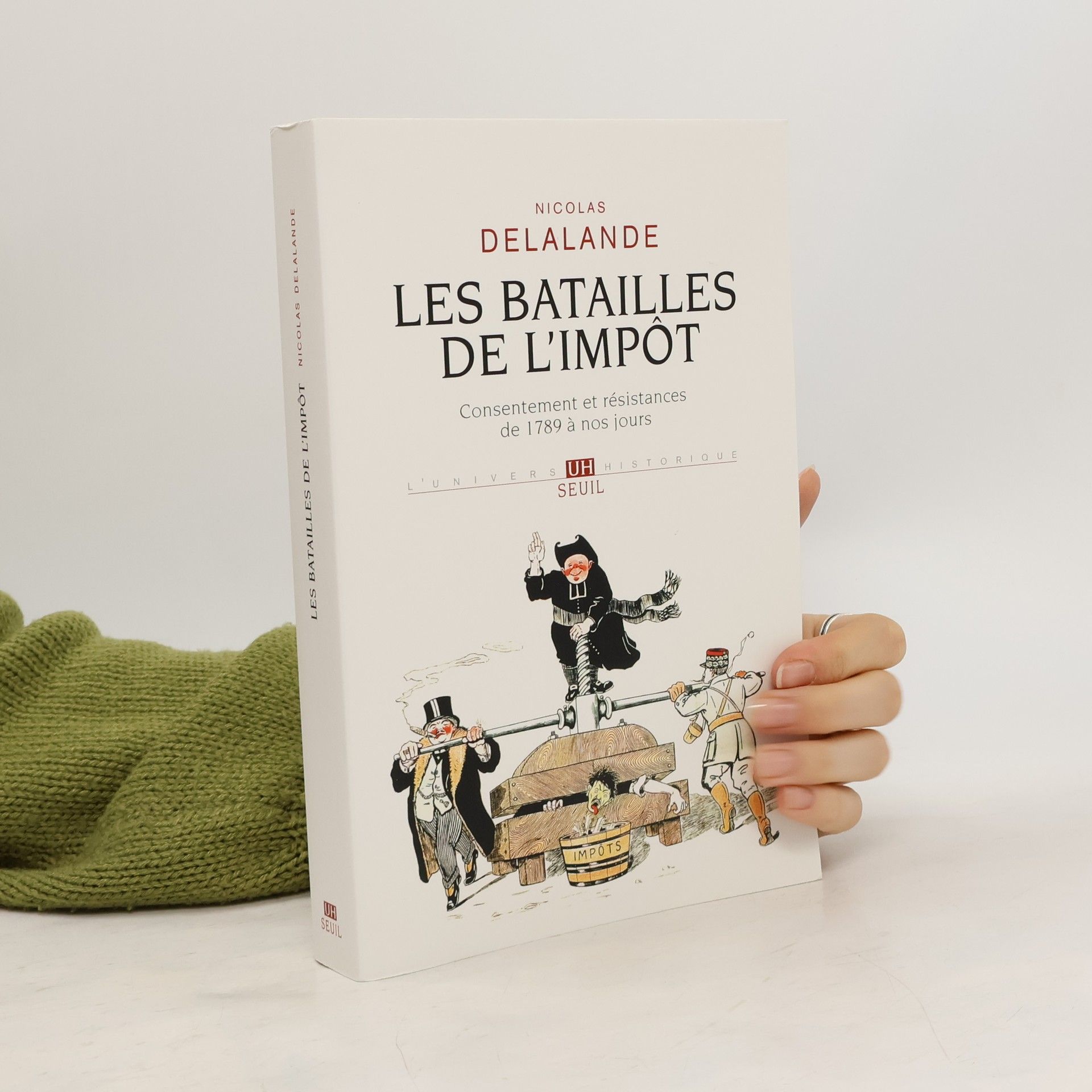 Delalande Nicolas Les Batailles de l'impôt