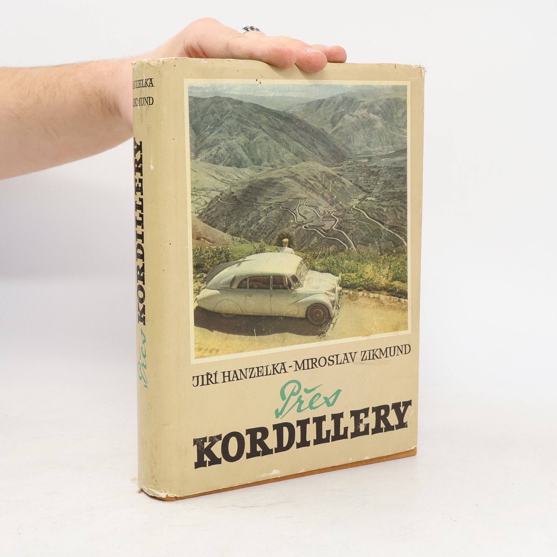 Jiří Hanzelka Přes Kordillery