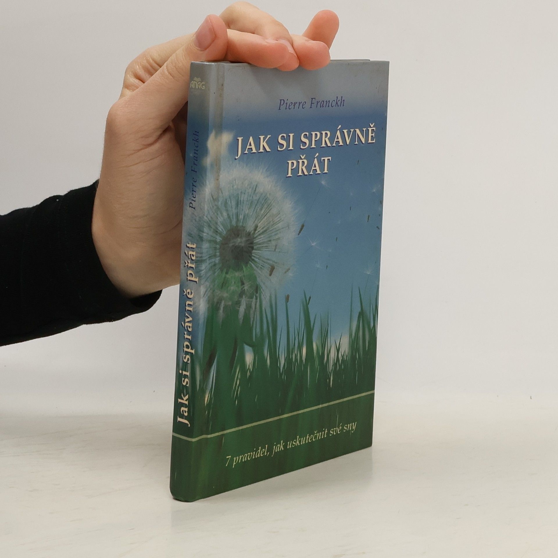 Pierre Franckh Jak si správně přát
