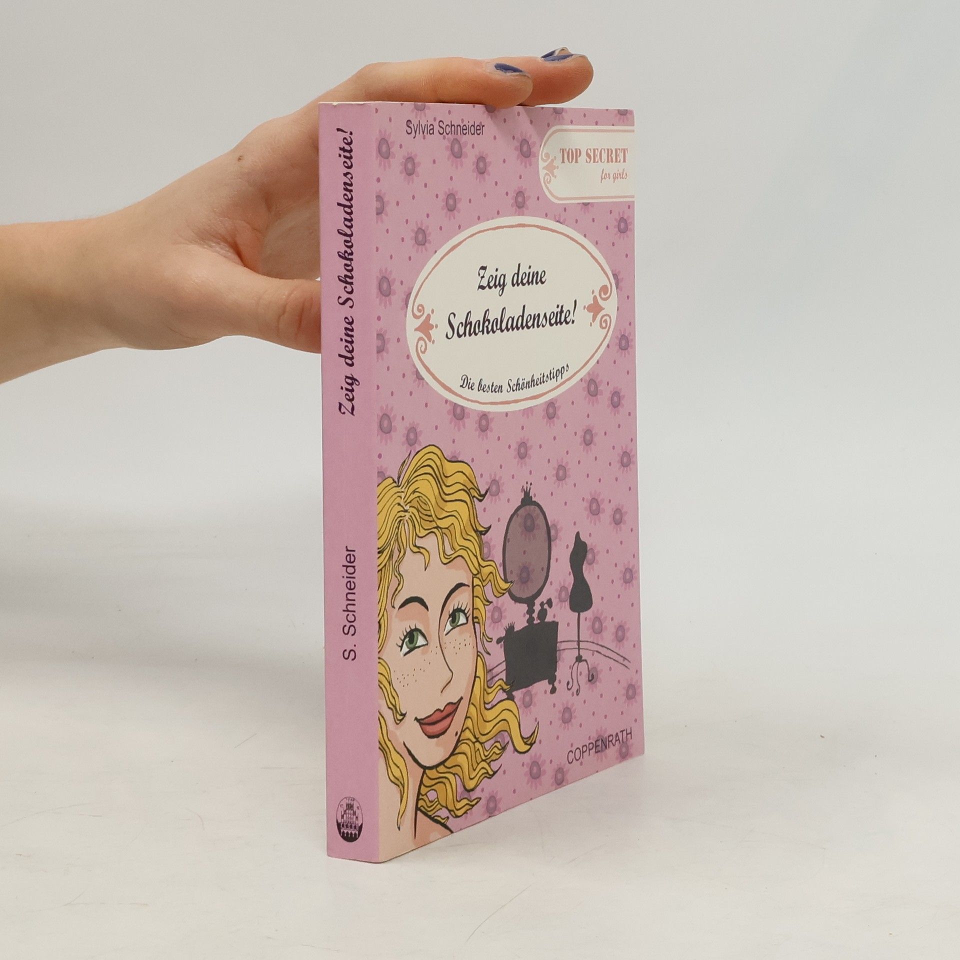 Sylvia Schneiderová Zeig deine Schokoladenseite