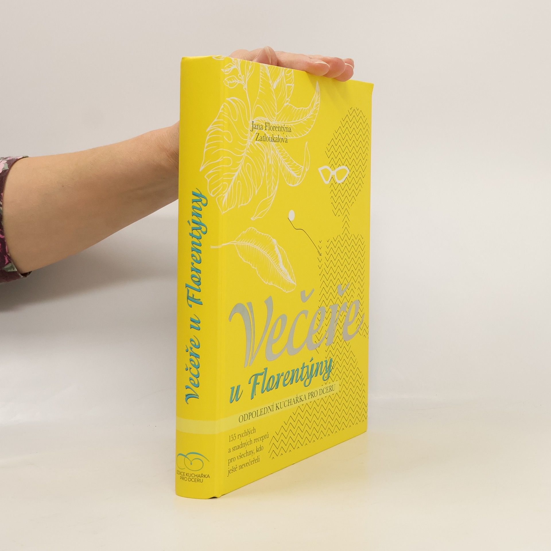 Jana Florentýna Pišová Večeře u Florentýny