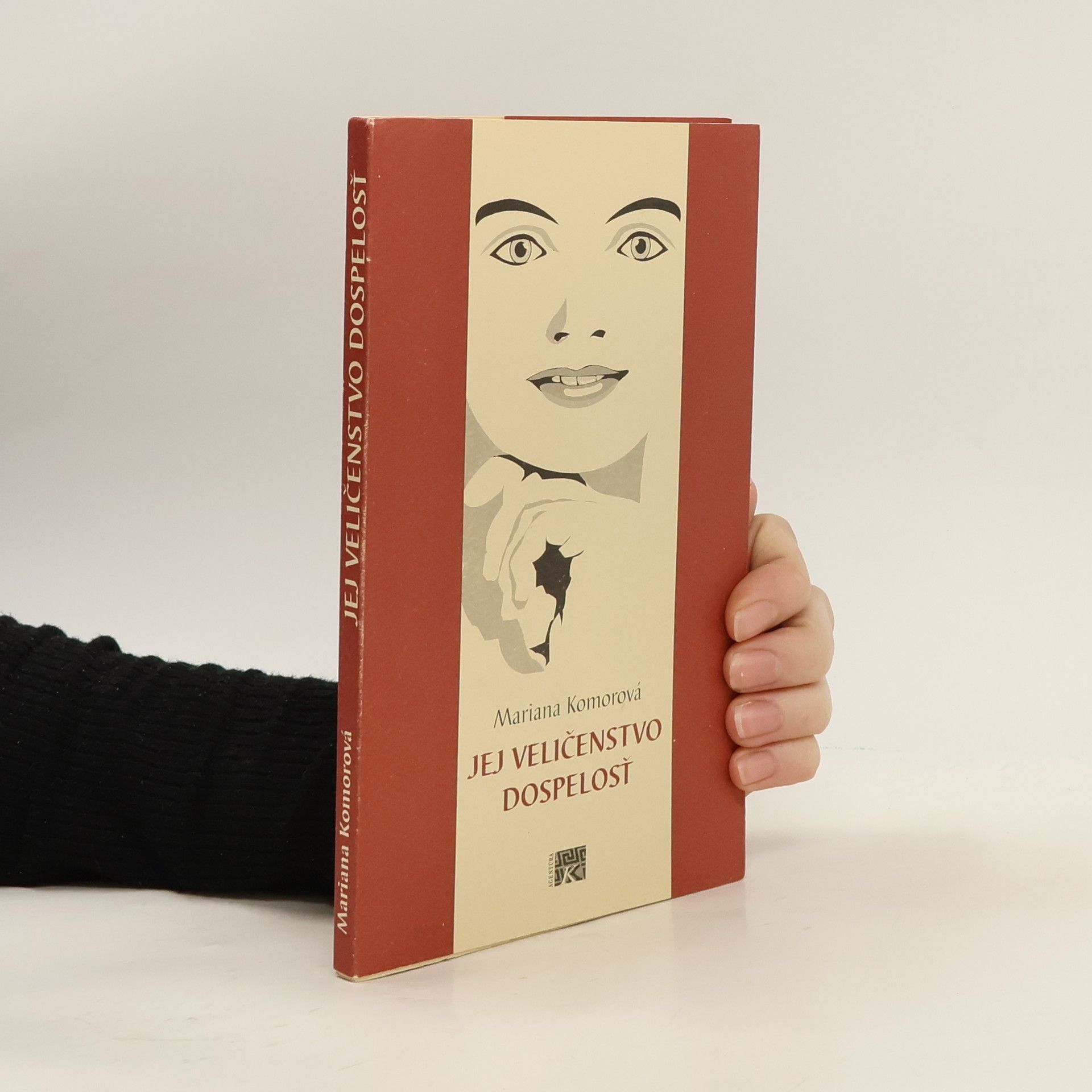 Jej Veličenstvo dospelosť