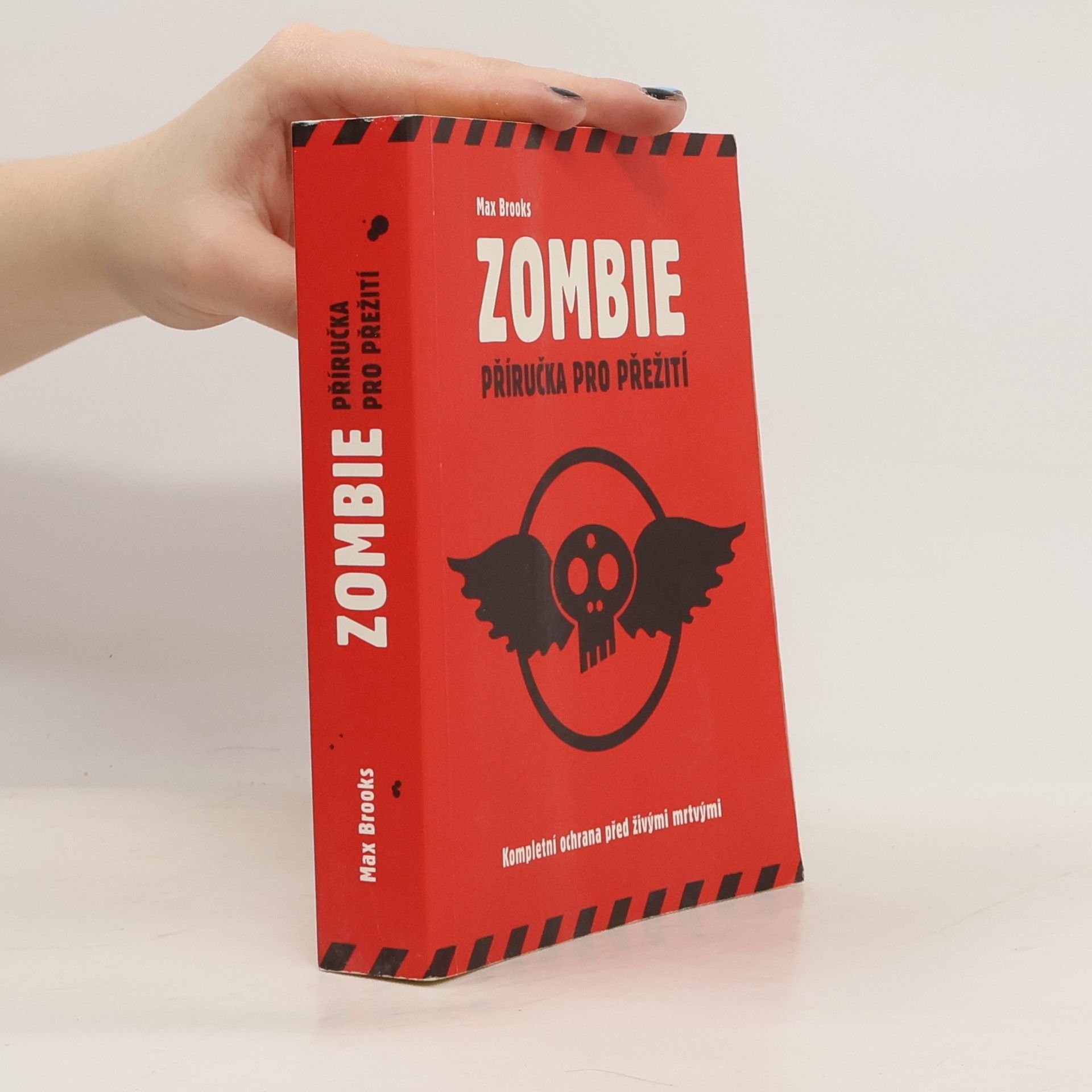 Zombie: Příručka pro přežití ; kompletní ochrana před živými mrtvými