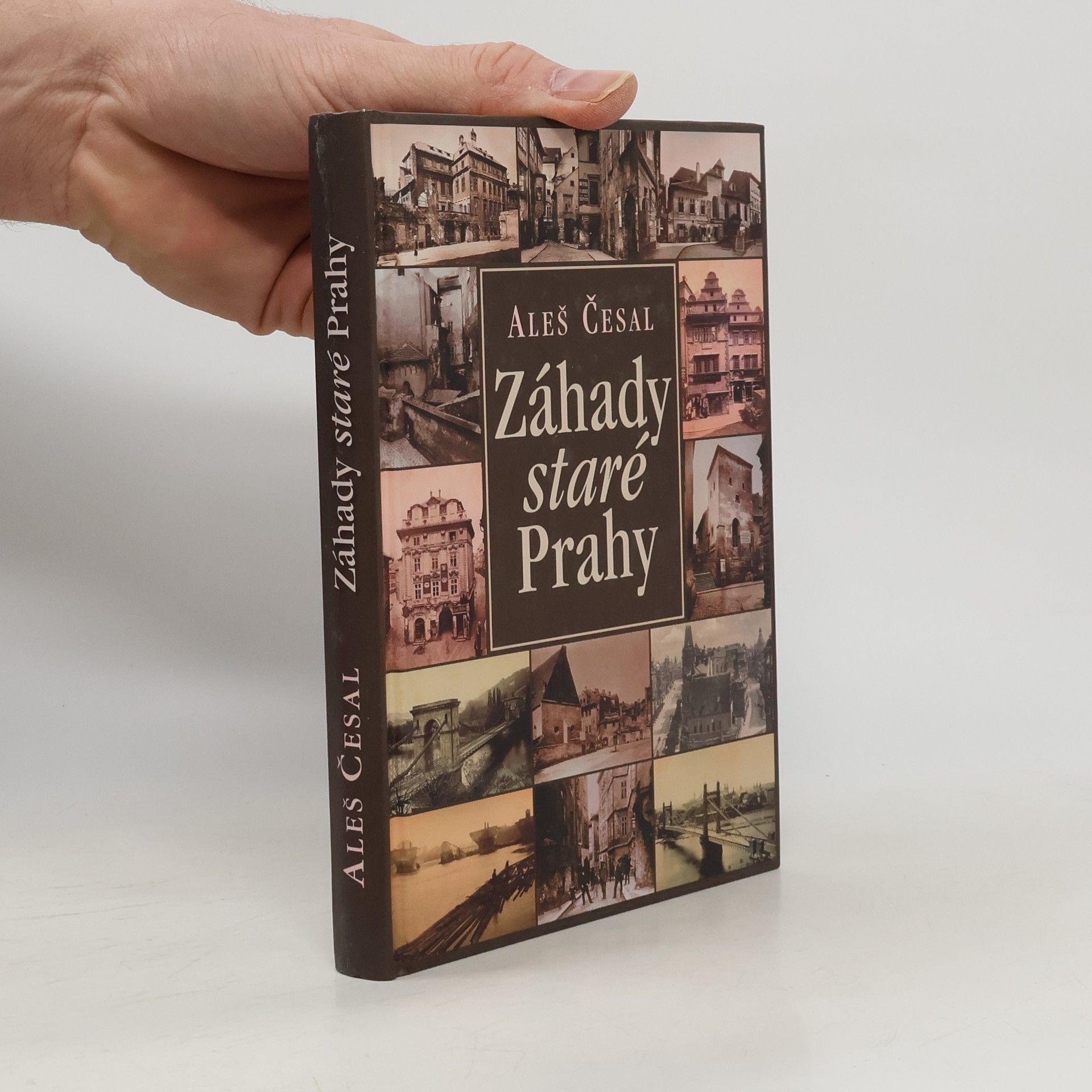 Aleš Česal Záhady staré Prahy