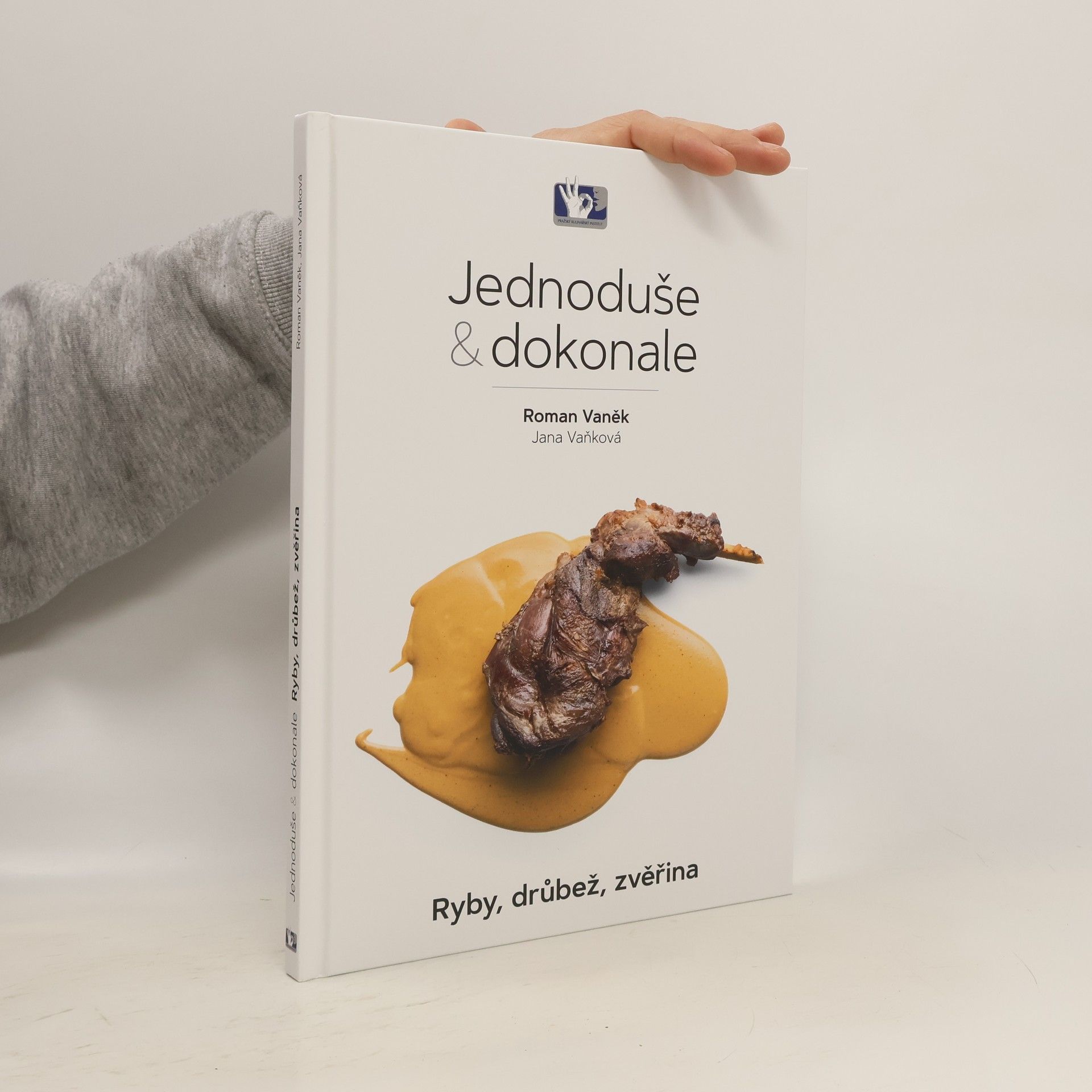 Jana Vaňková Jednoduše & dokonale : ryby, drůbež, zvěřina