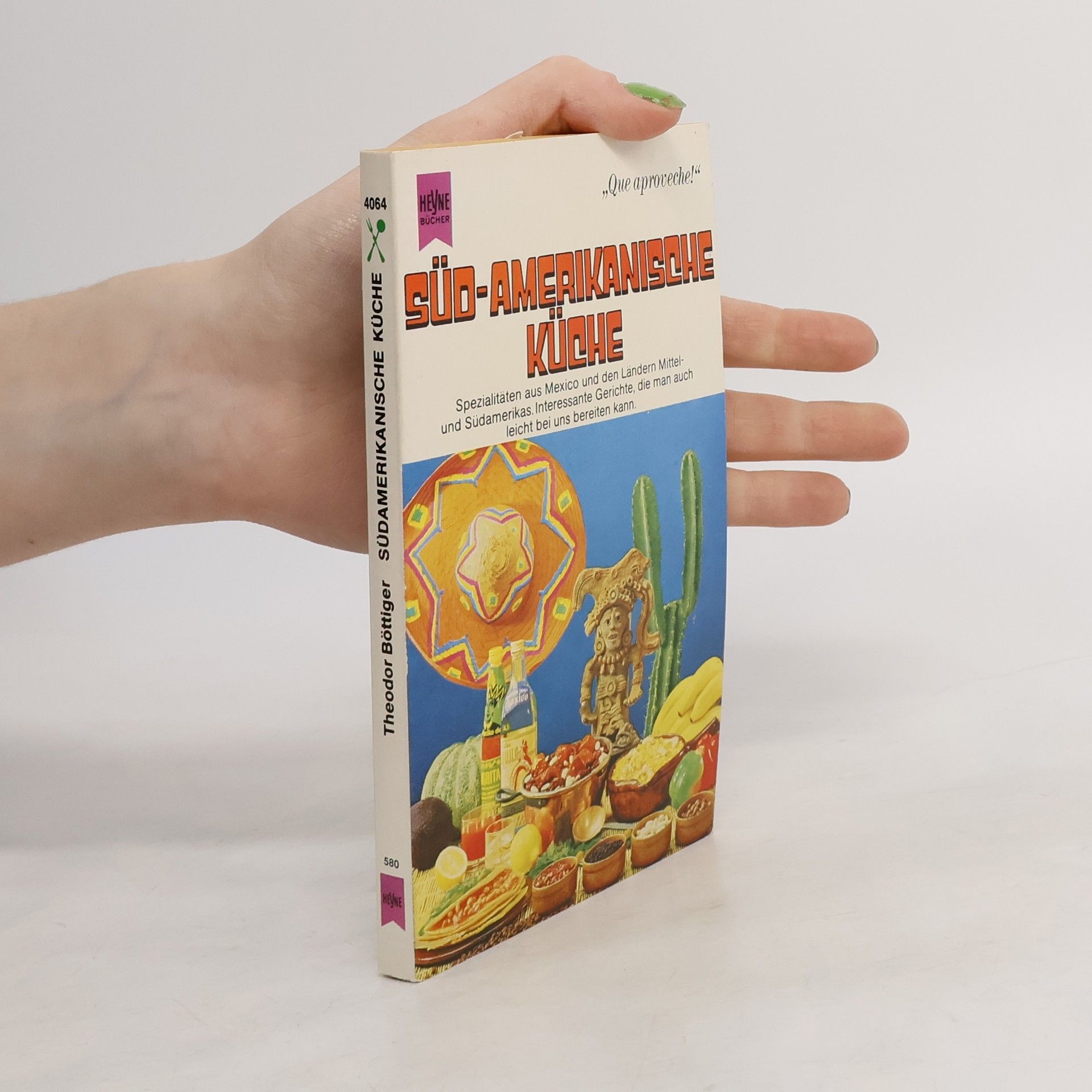 Theodor Böttiger Südamerikanische Küche