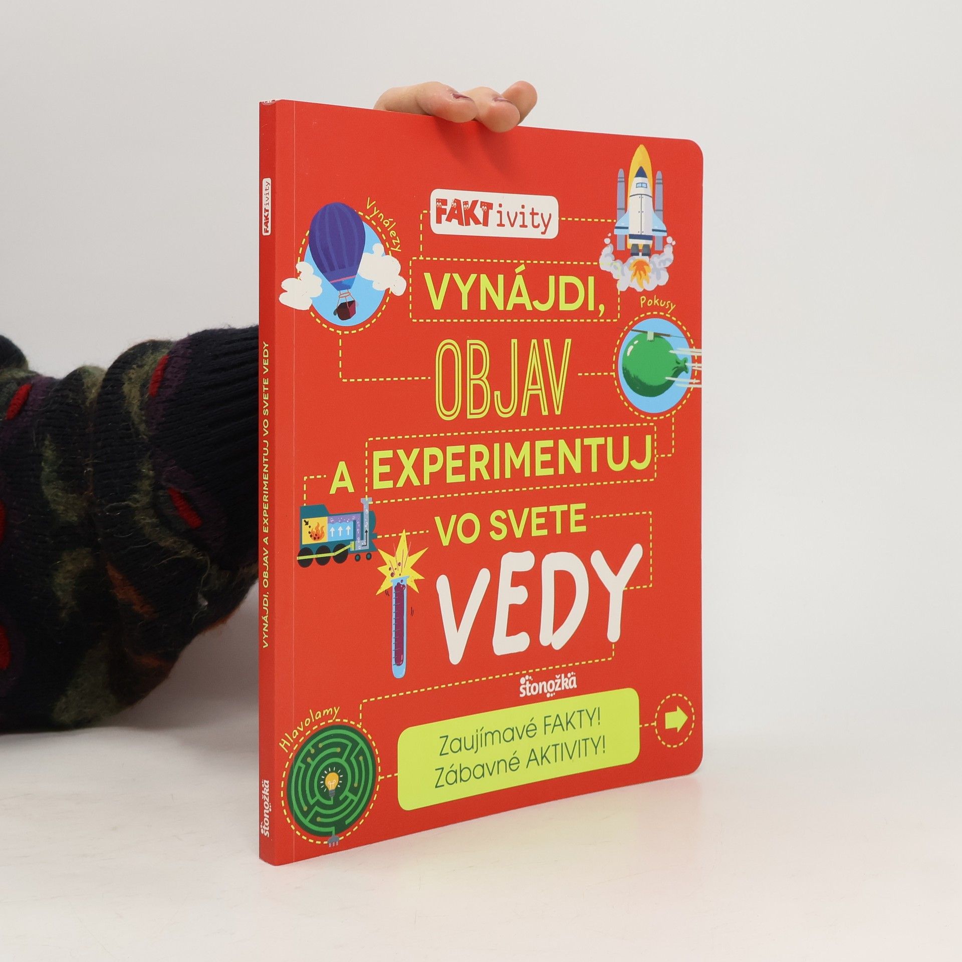 Kolektív autorov Vynájdi, objav a experimentuj vo svete vedy