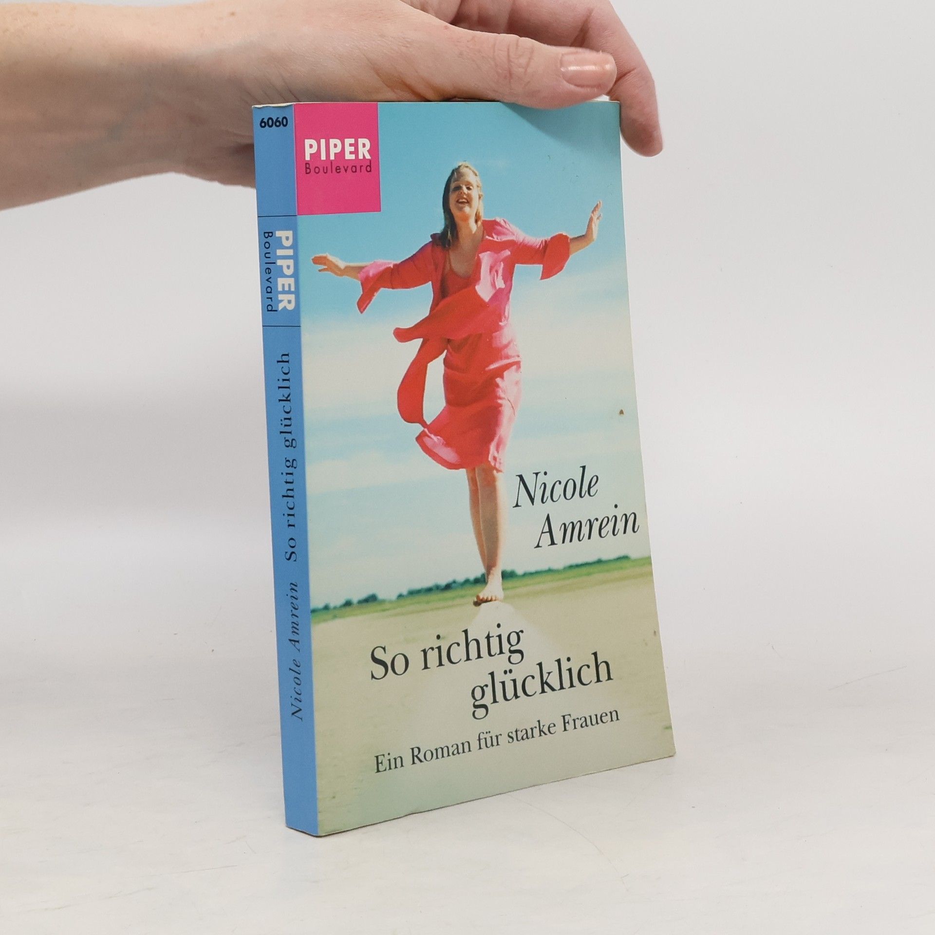 Nicole Amrein So richtig glücklich