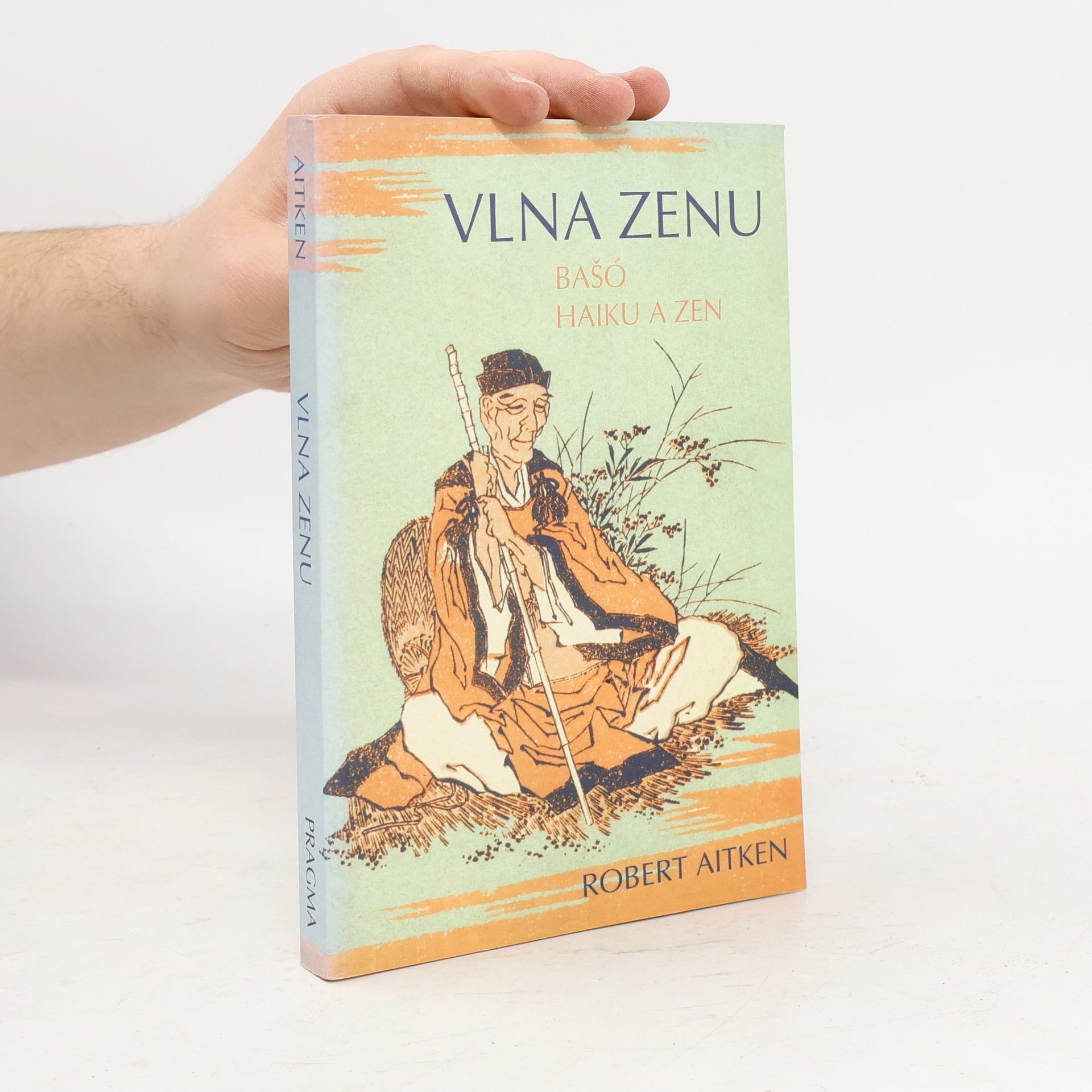 Robert Baker Dairyu Chotan Aitken Vlna zenu. Bašó, haiku a zen