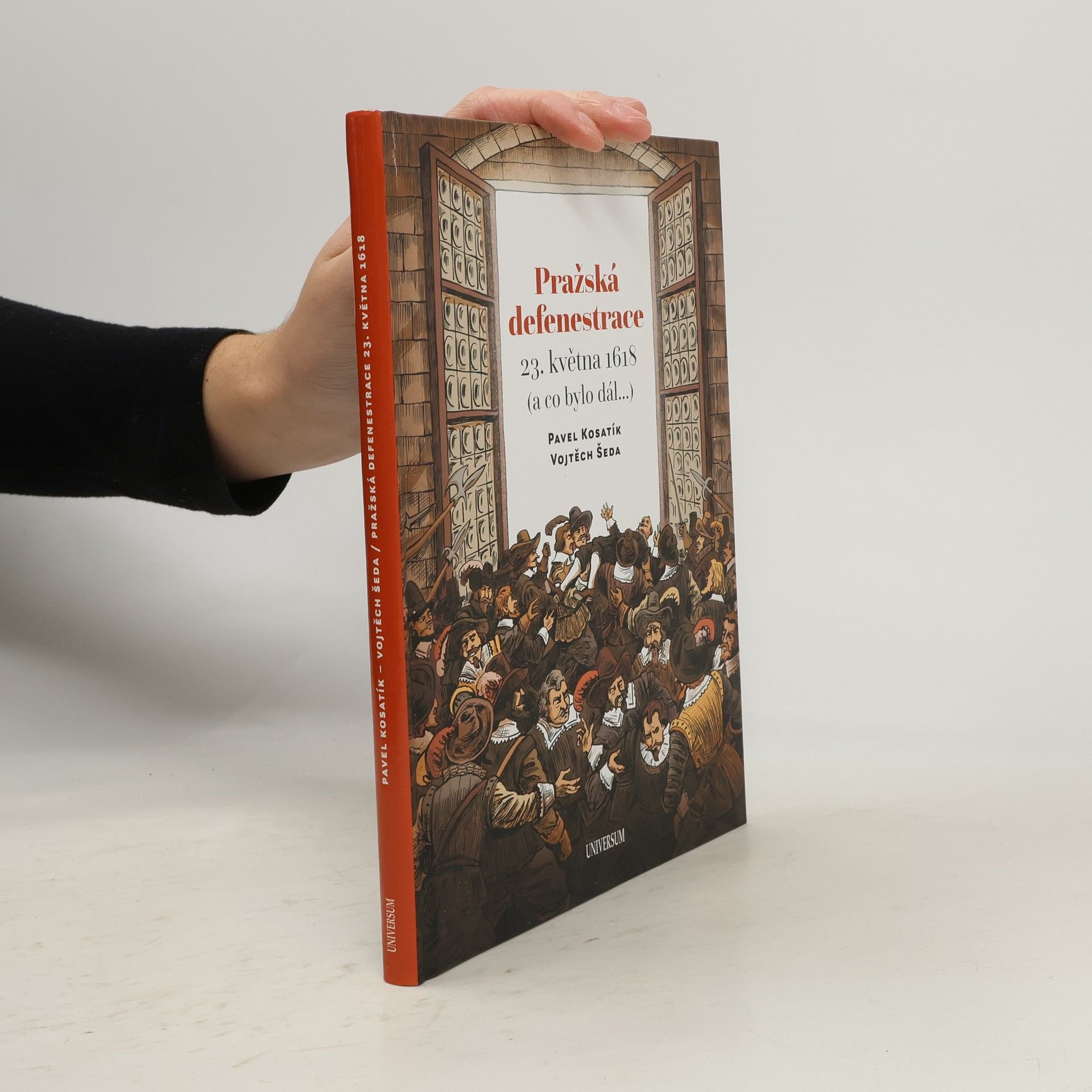 Pavel Kosatík Pražská defenestrace 23. května 1618 (a co bylo dál...)