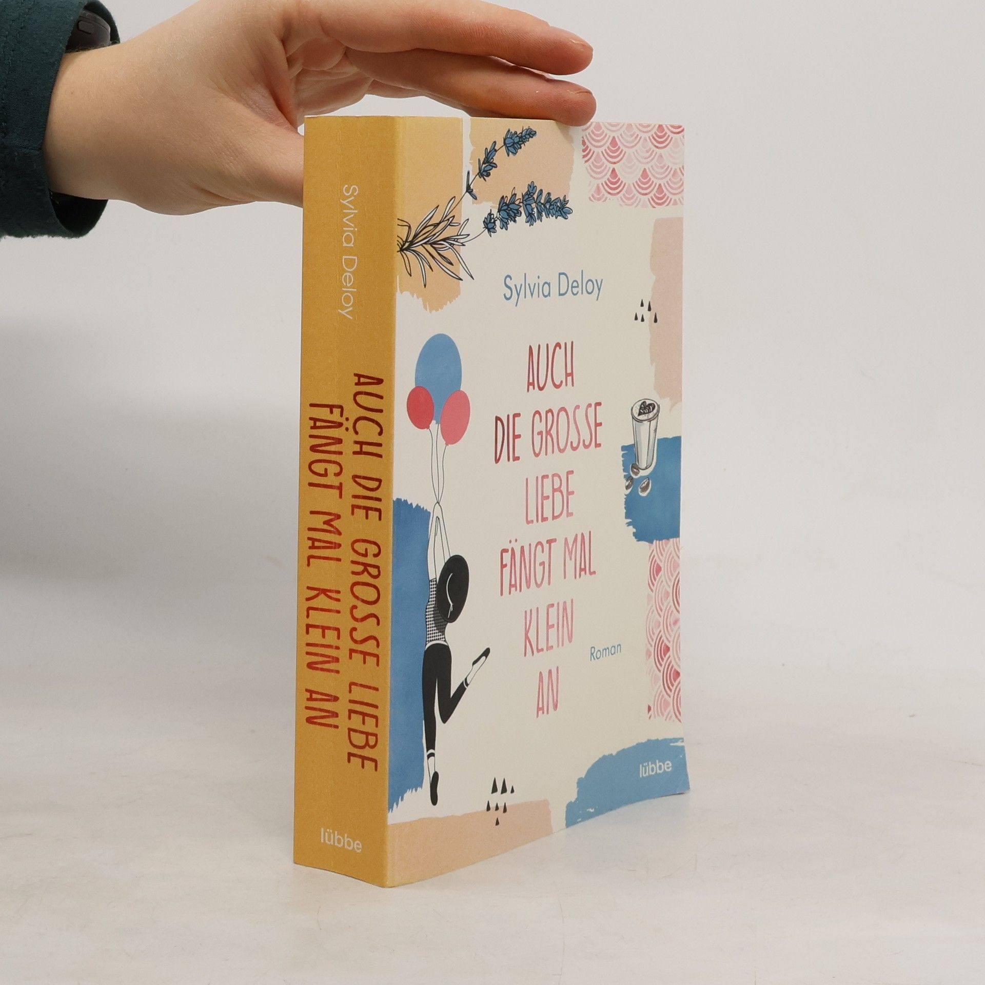 Sylvia Deloy Auch die große Liebe fängt mal klein an
