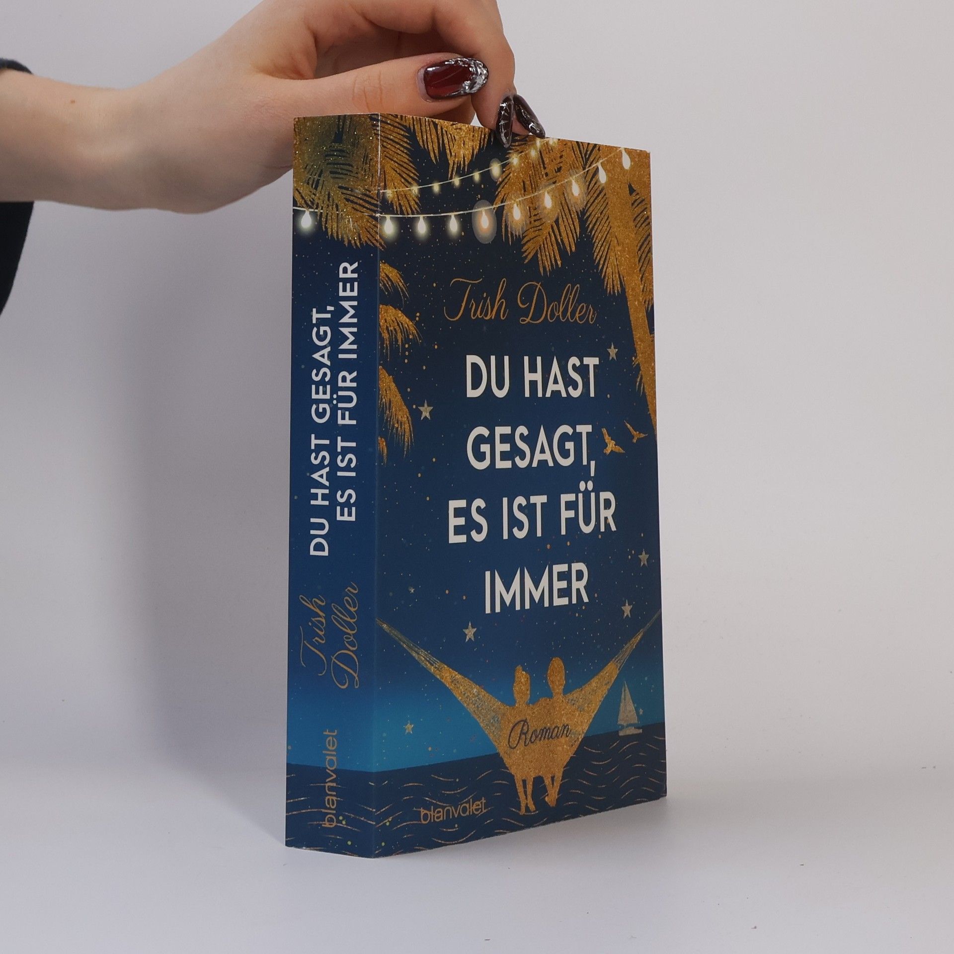 Trish Doller Du hast gesagt, es ist für immer