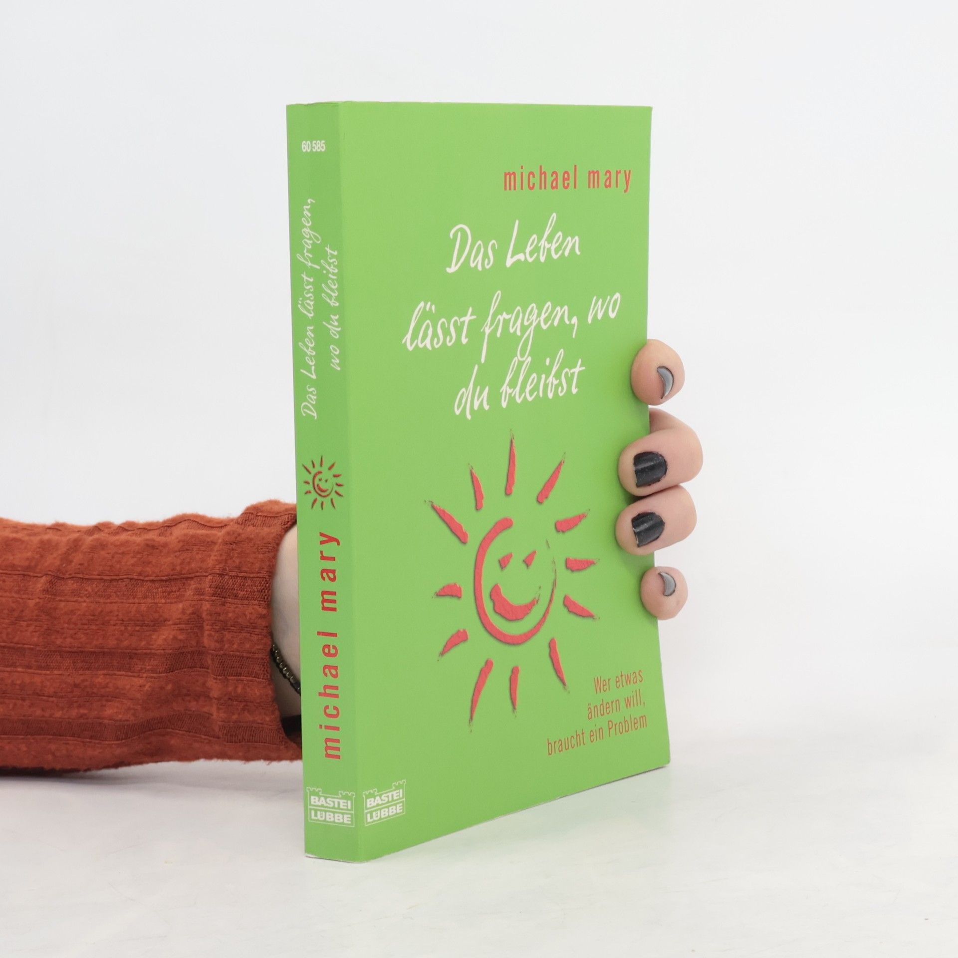 Das Leben lässt fragen, wo du bleibst