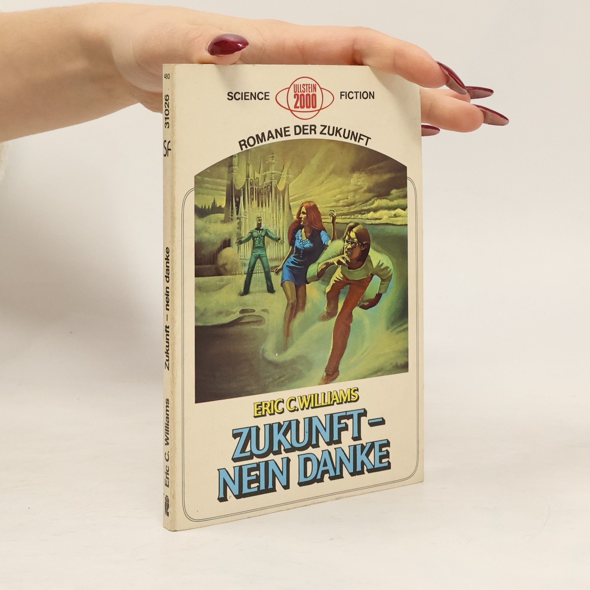 Eric C. Williams Romane der Zukunft: Zukunft - nein danke