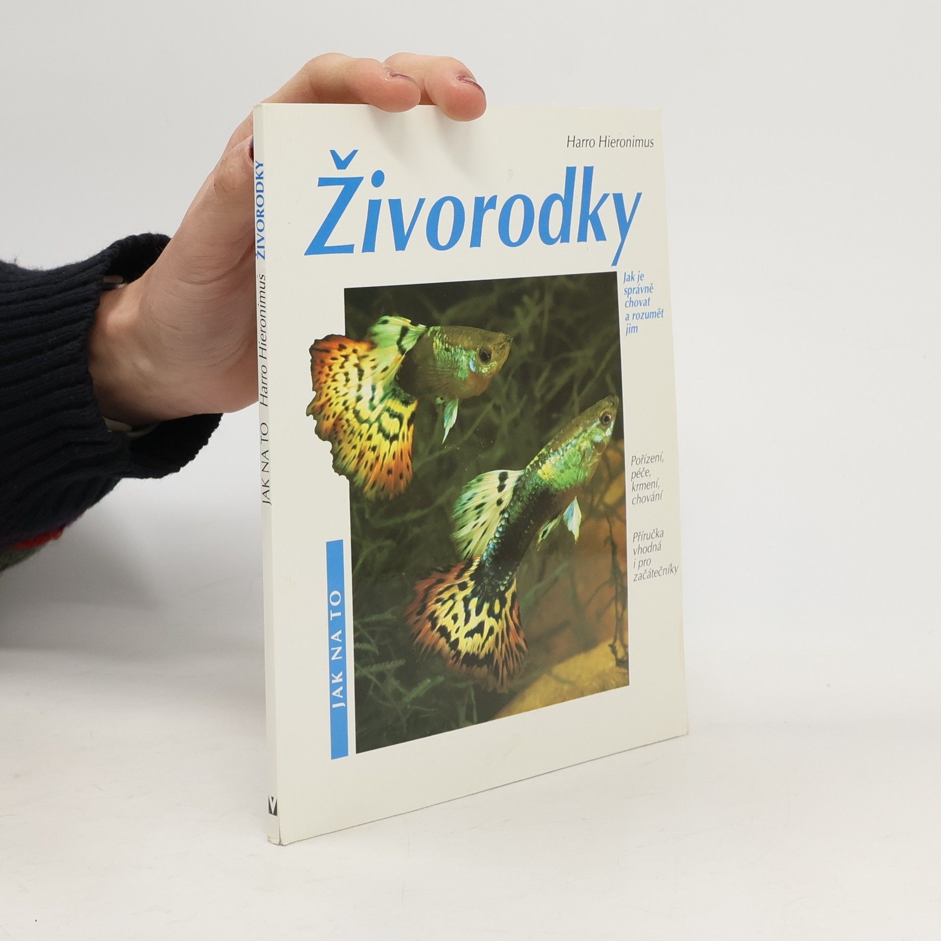 Živorodky: Pořízení, péče, krmení, nemoci, chování : zvláštní část: chov