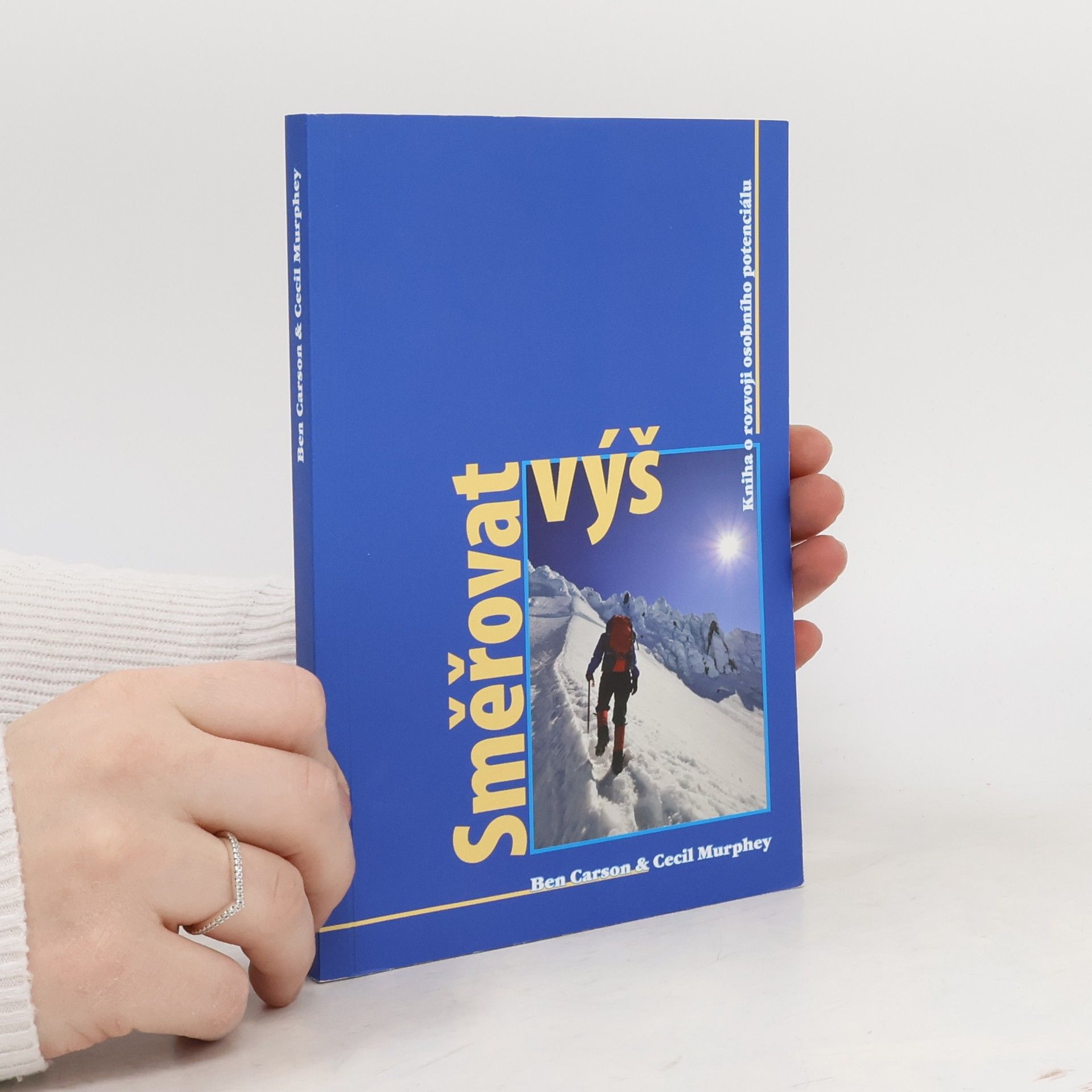 Ben Carson Směřovat výš : kniha o rozvoji osobního potenciálu