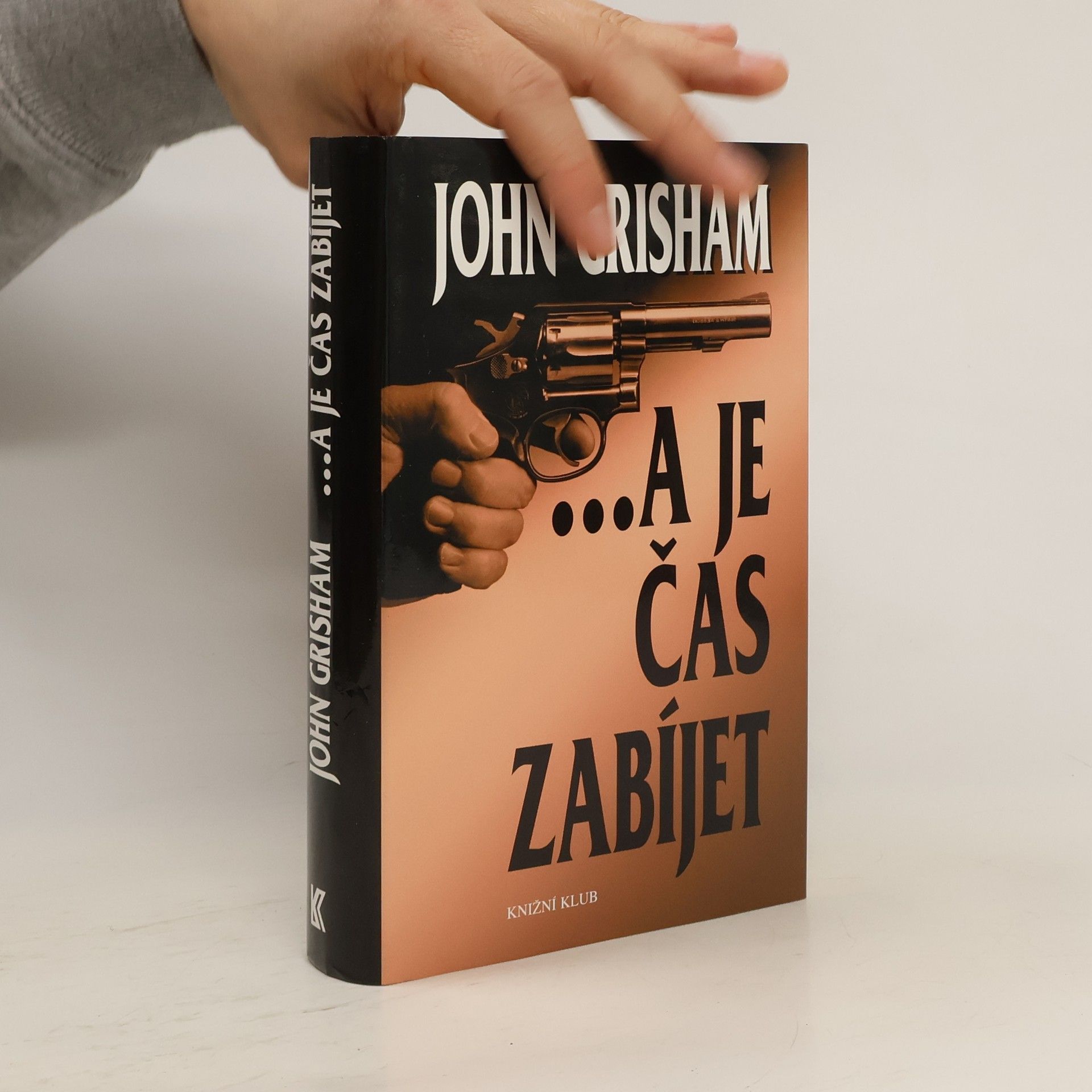 John Grisham ...a je čas zabíjet