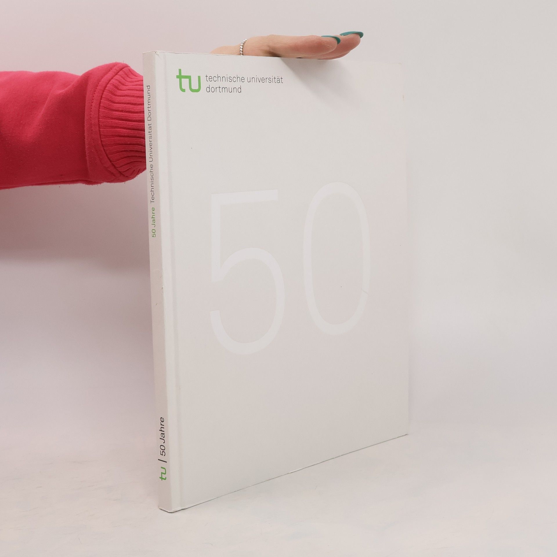 Autorenkollektiv 50 Jahre Technische Universität Dortmund